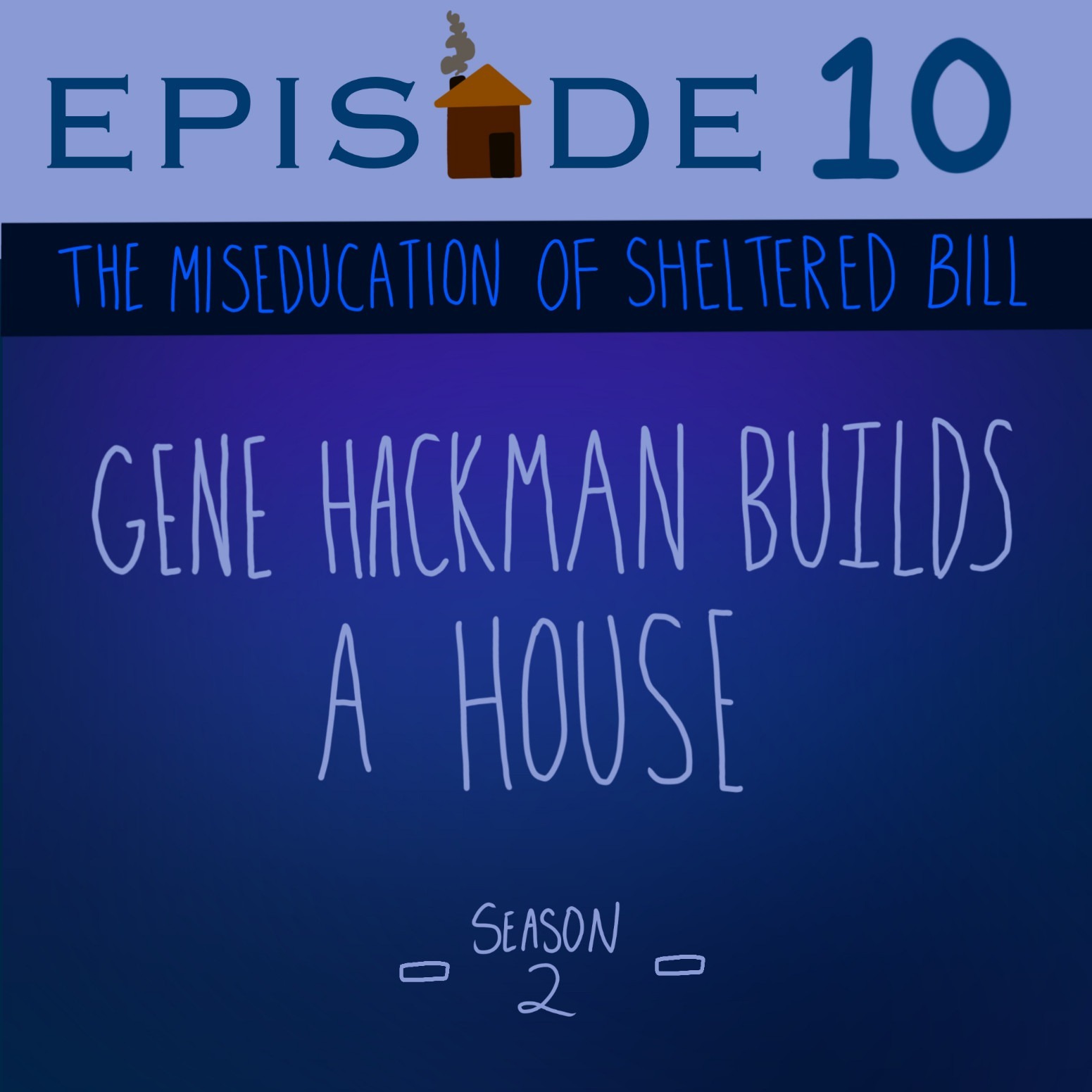 The Miseducation of Sheltered Bill