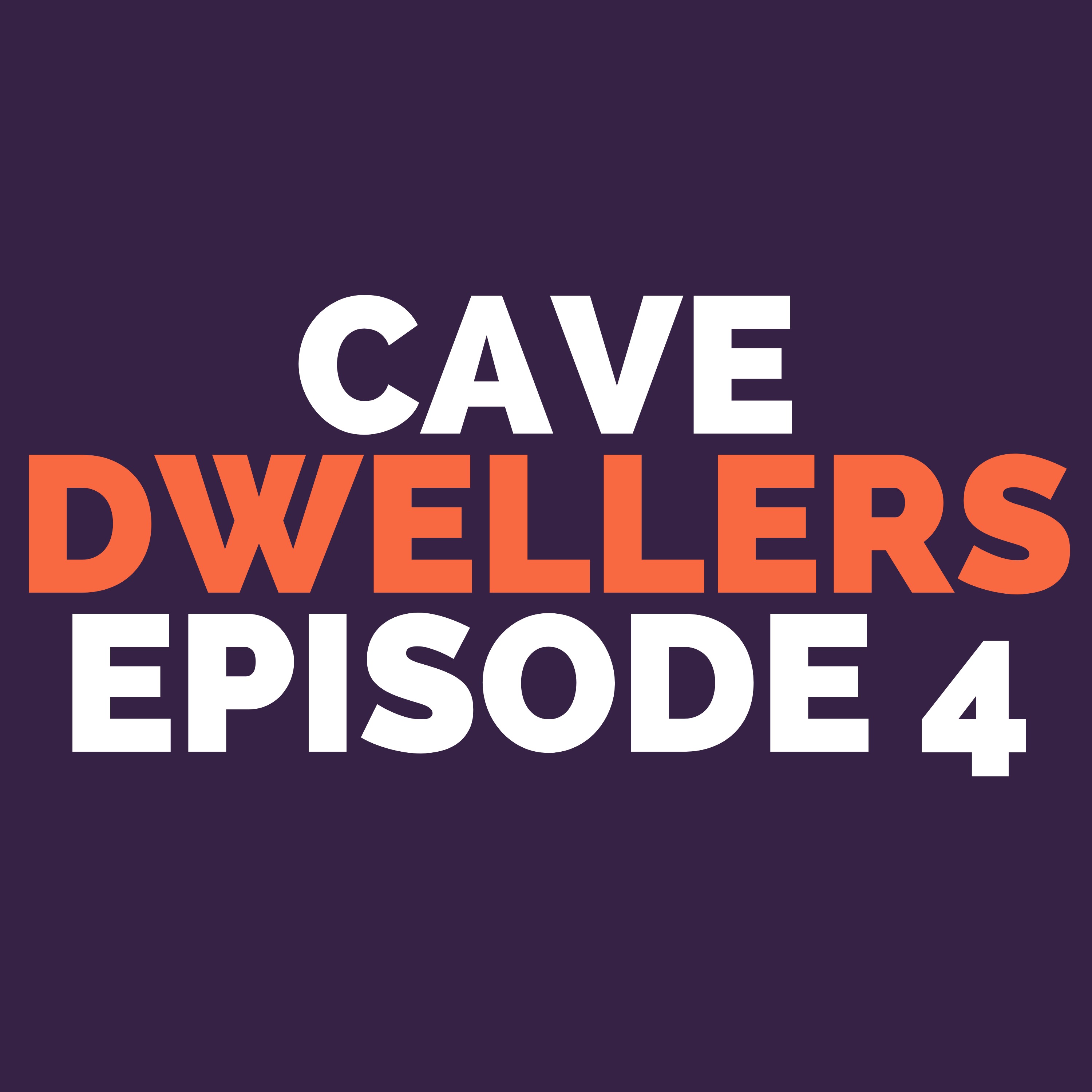 Cave Dwellers
