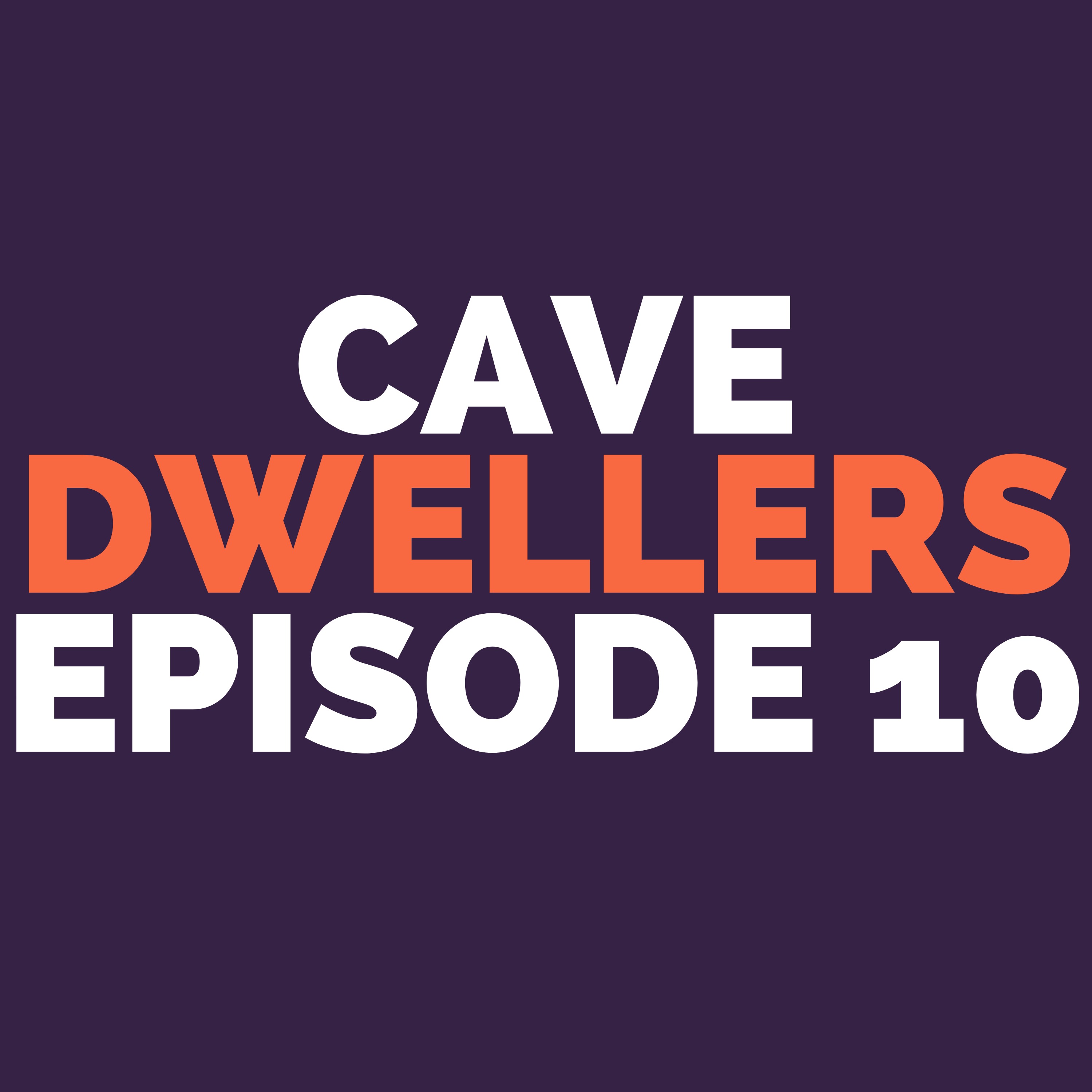 Cave Dwellers