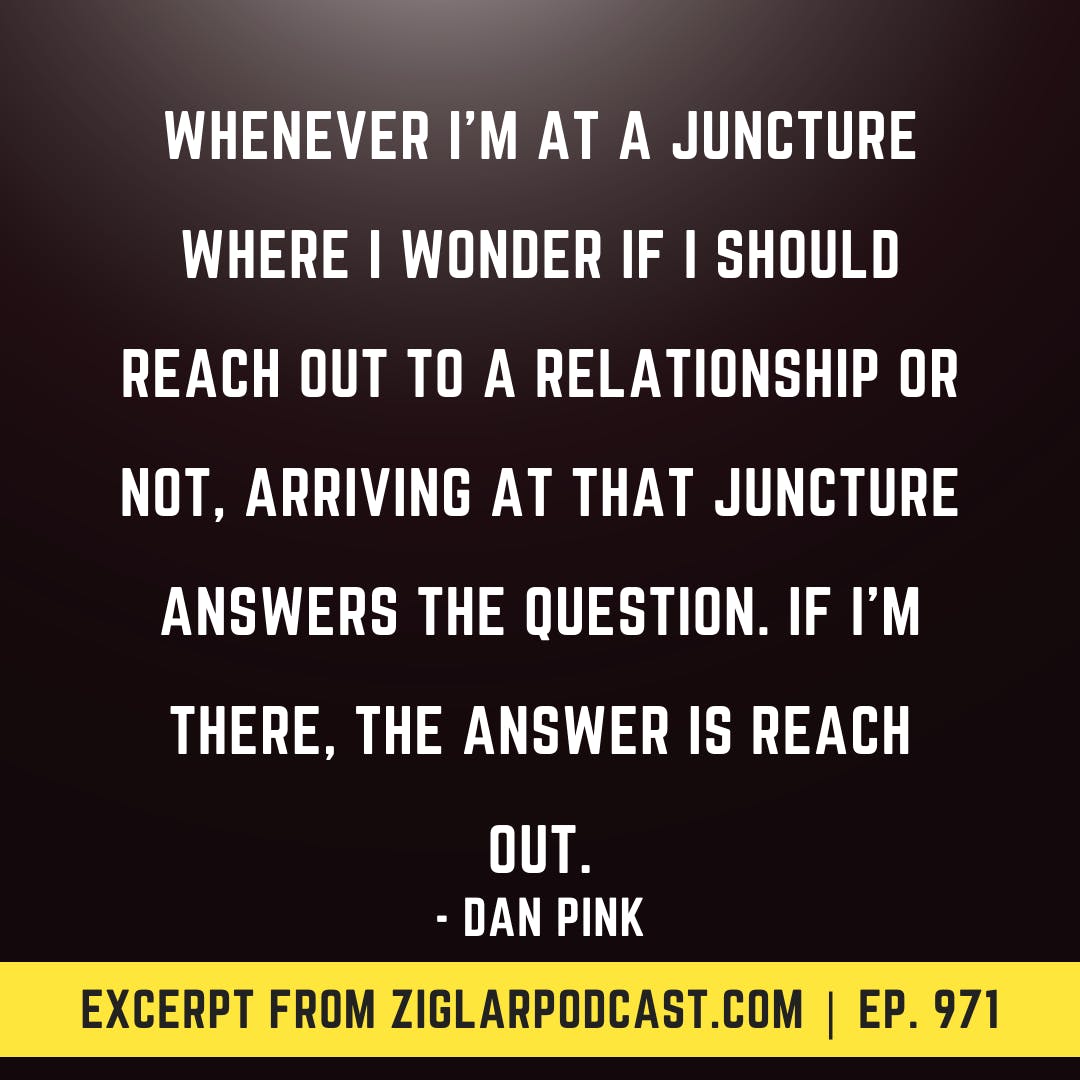 When In Doubt Reach Out | Habits With Dan Pink