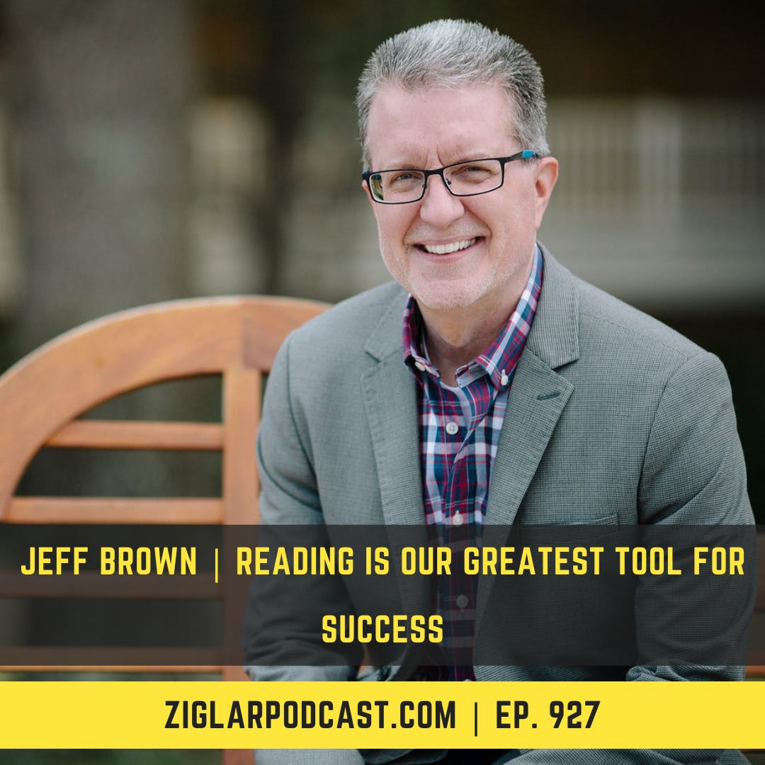 Jeff Brown | Reading Is Our Greatest Tool For Success