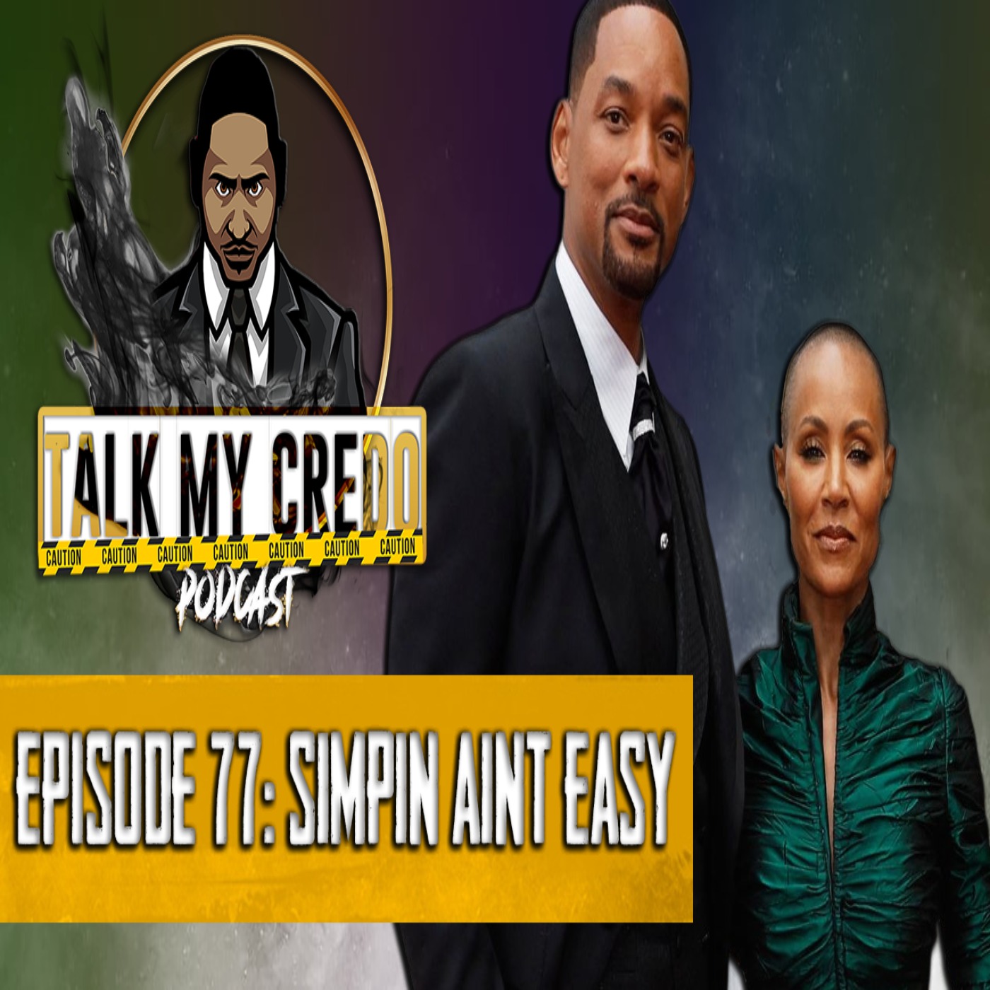 Talk My Credo | Episode 77 | Simpin Aint Easy