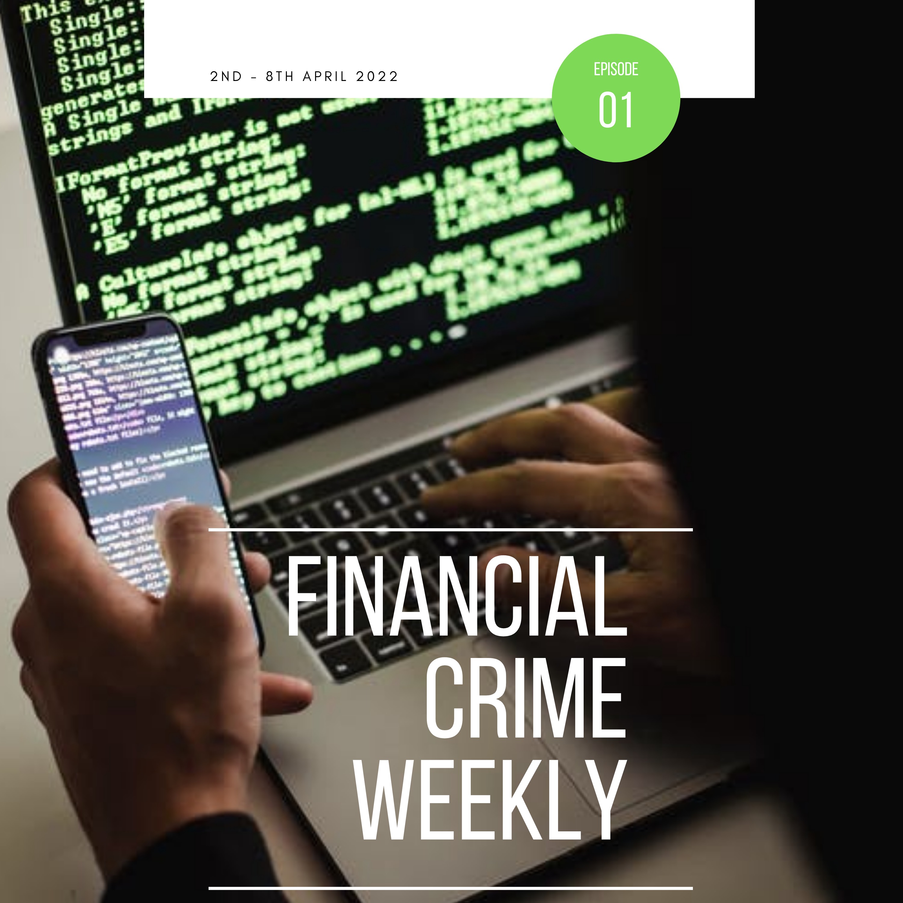 Financial Crime Weekly Episode 01