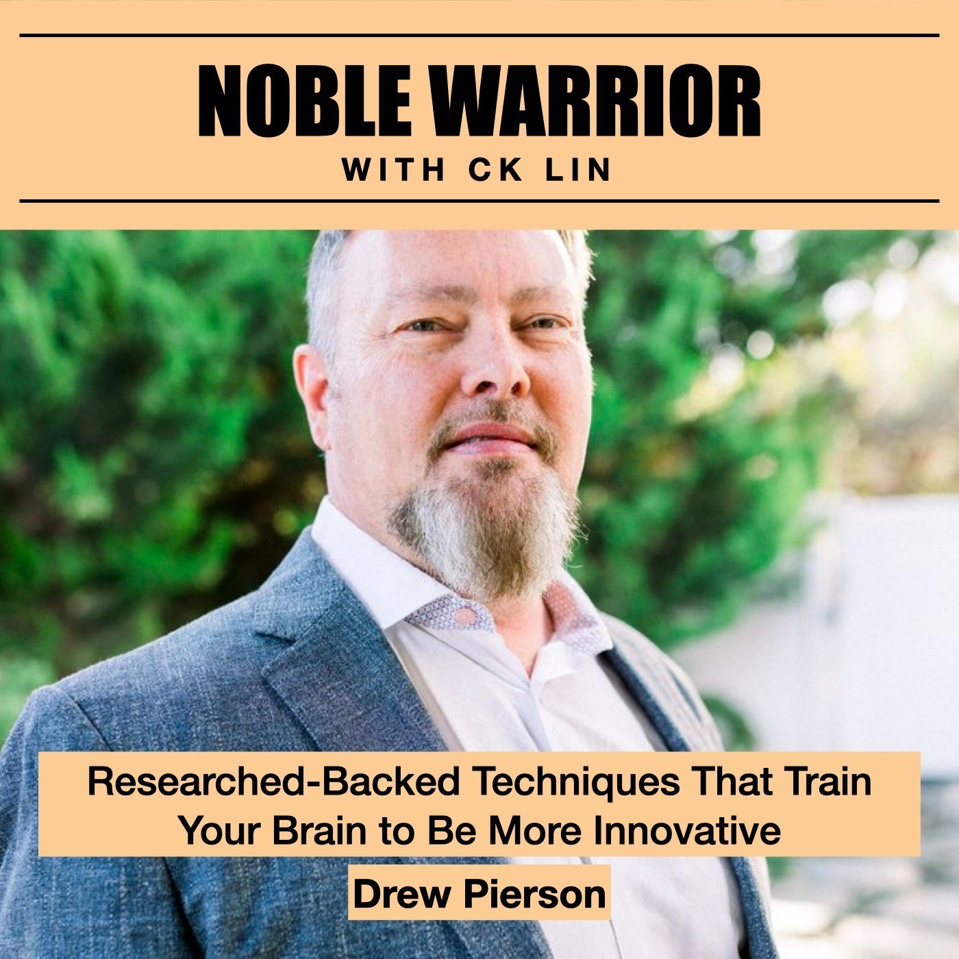 134 Drew Pierson: Researched-Backed Techniques That Train Your Brain to Be More Innovative Image