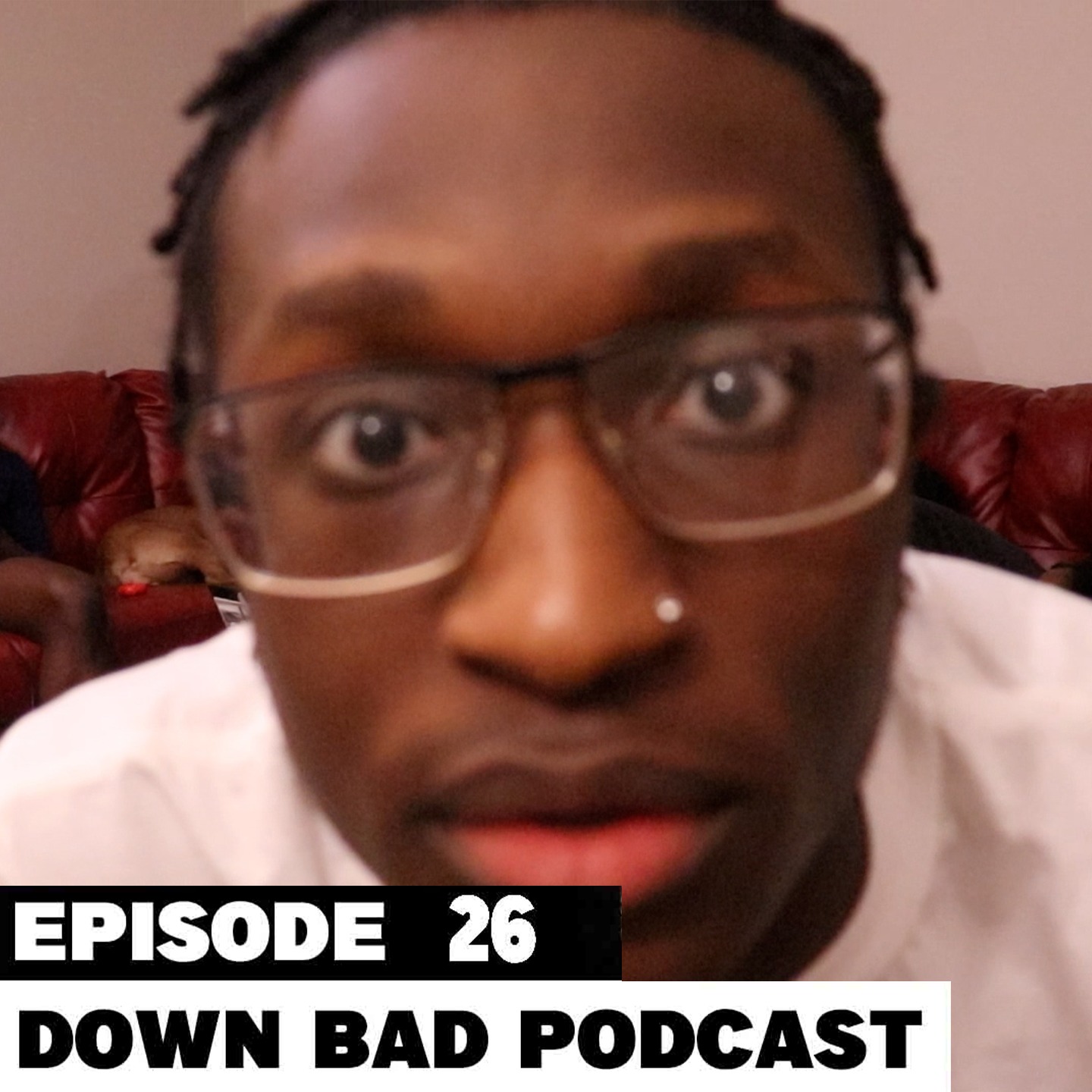 What They Teach you vs The Real Truth | Down Bad Podcast Episode 26 episode artwork