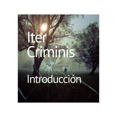 Iter Criminis. Camino del Delito