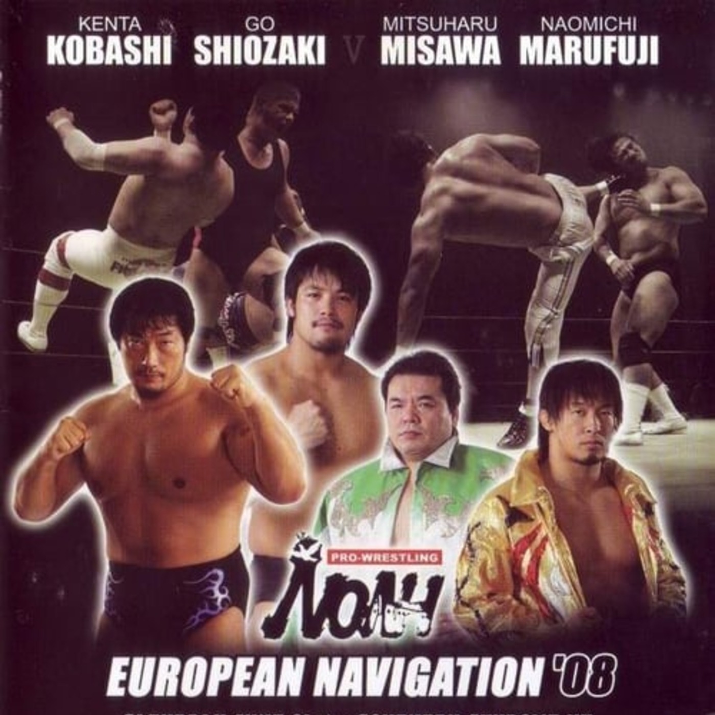 GCP Retro: Pro Wrestling Noah 'European Navigation' 2008