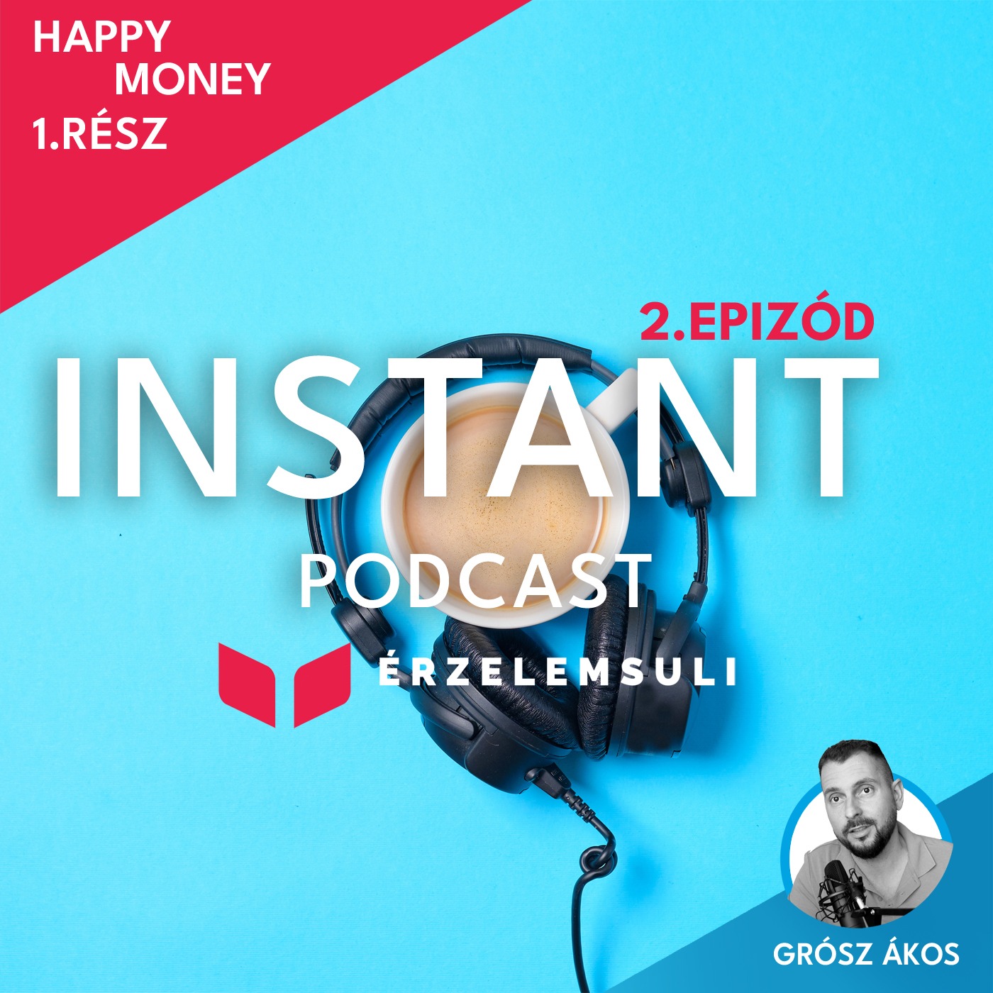 Instant Podcast 2.epizód: Happy Money - Ken Honda 1.rész episode artwork