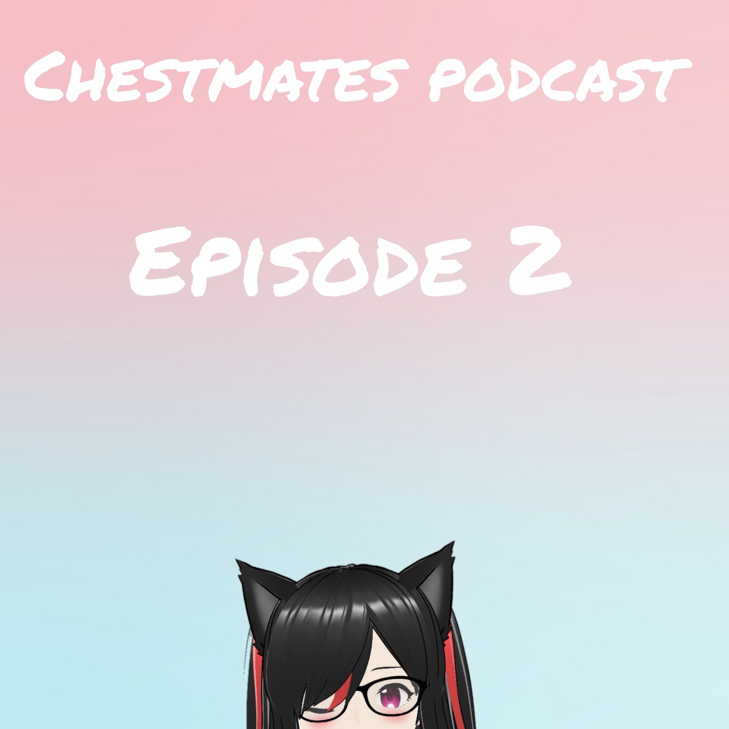 Chestmates Podcast