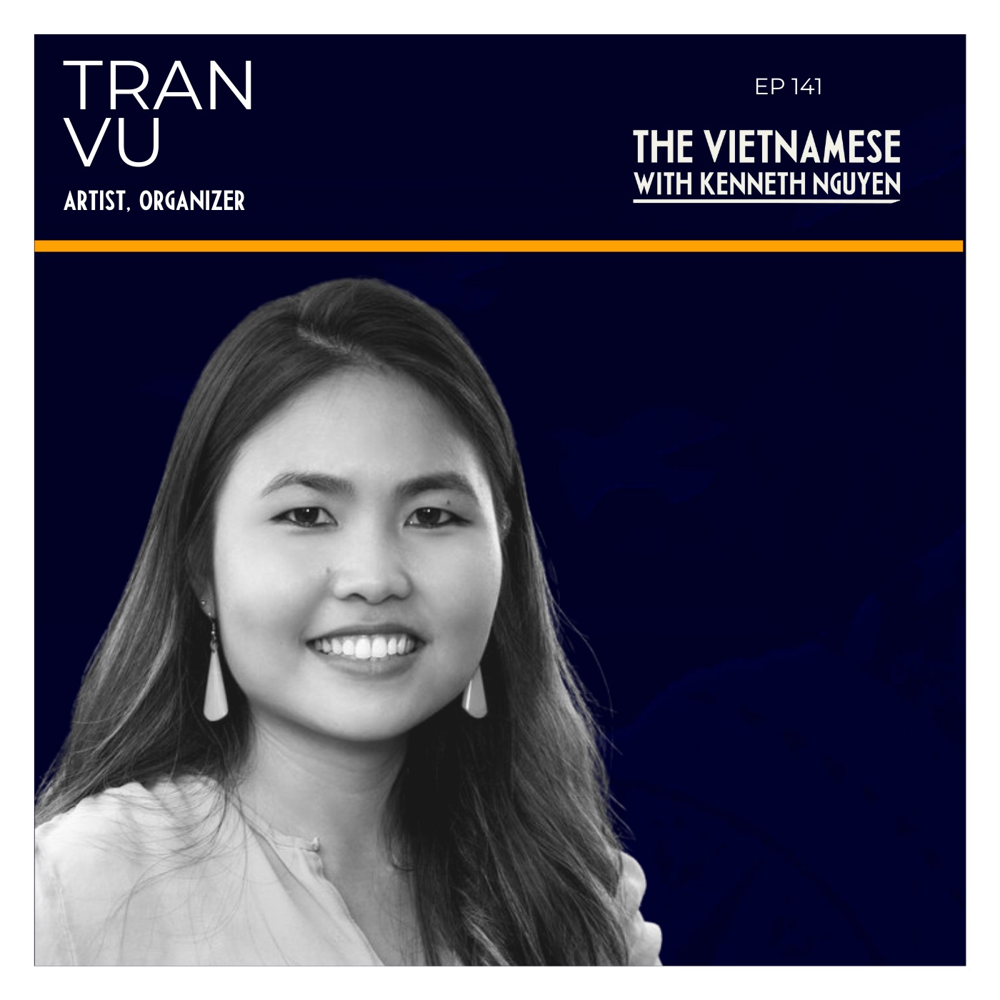 141 - Tran Vu - Artist and Organizer