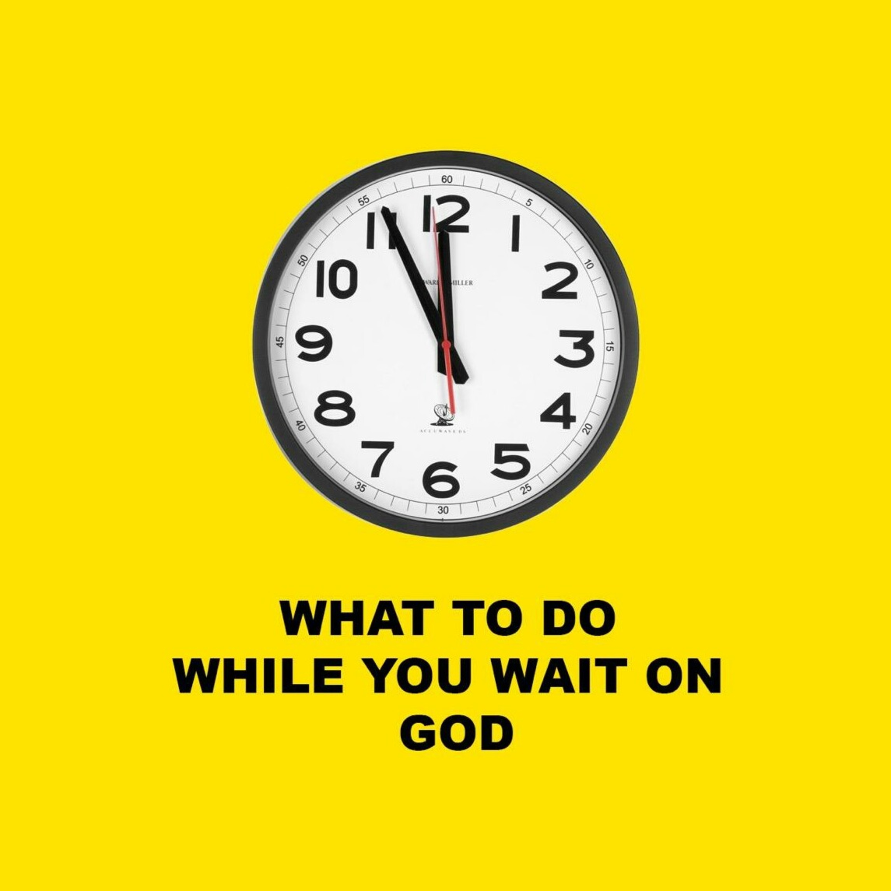 What To Do While You Wait On God episode artwork