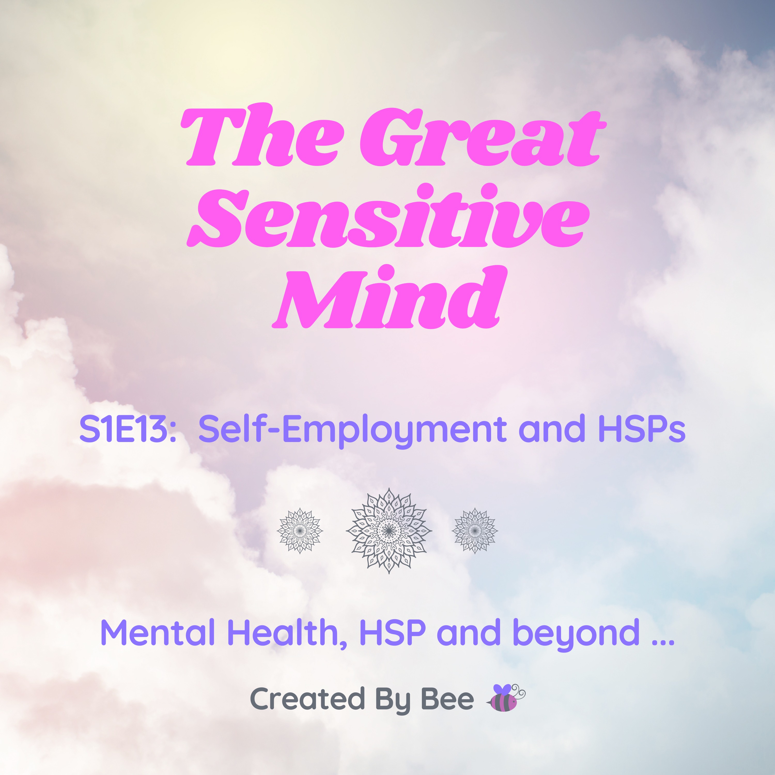 S1E13: Self-Employment and Highly Sensitive People