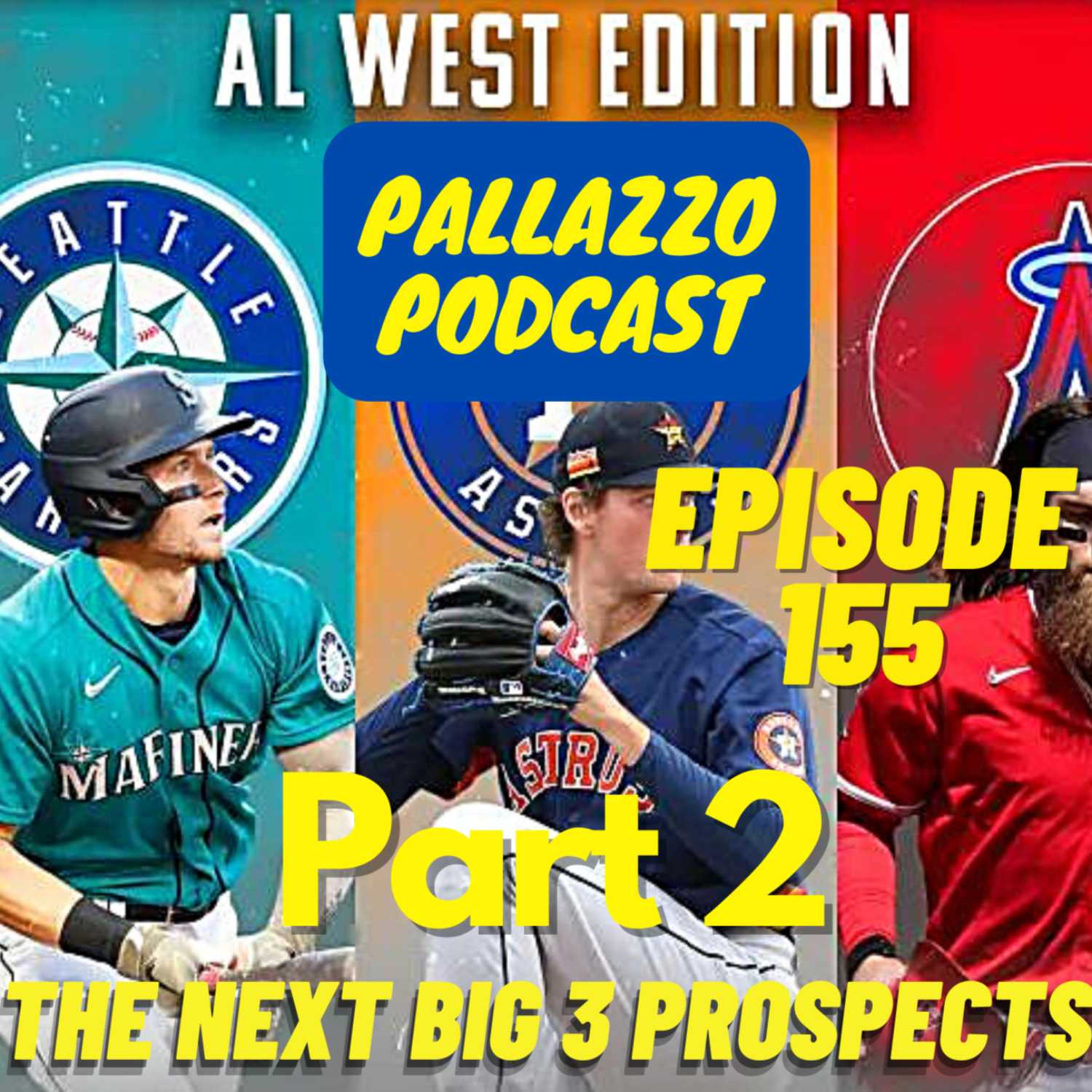 Pallazzo Prospects Power Half Hour: AL West Part 2 | April 12th, 2022