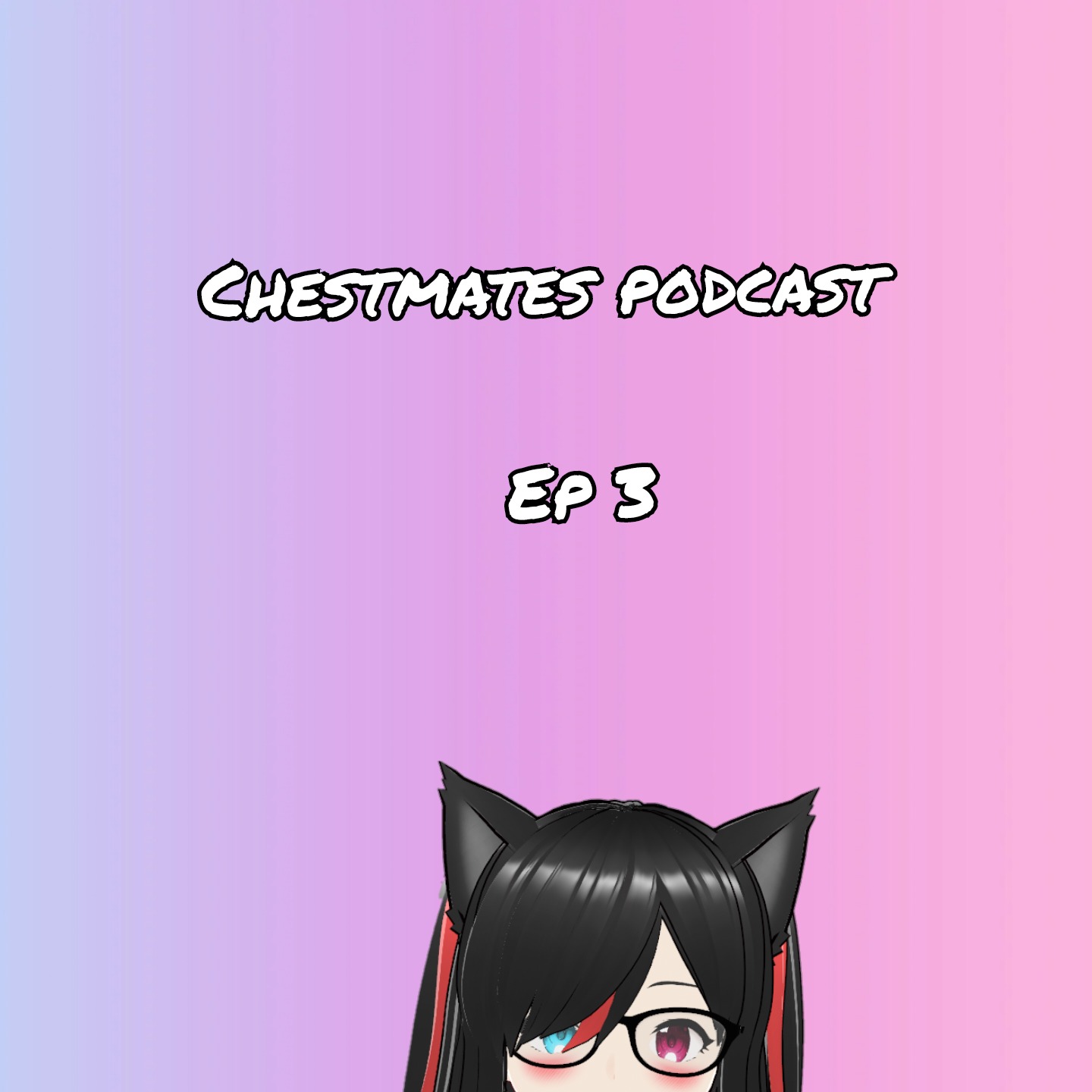 Chestmates Podcast