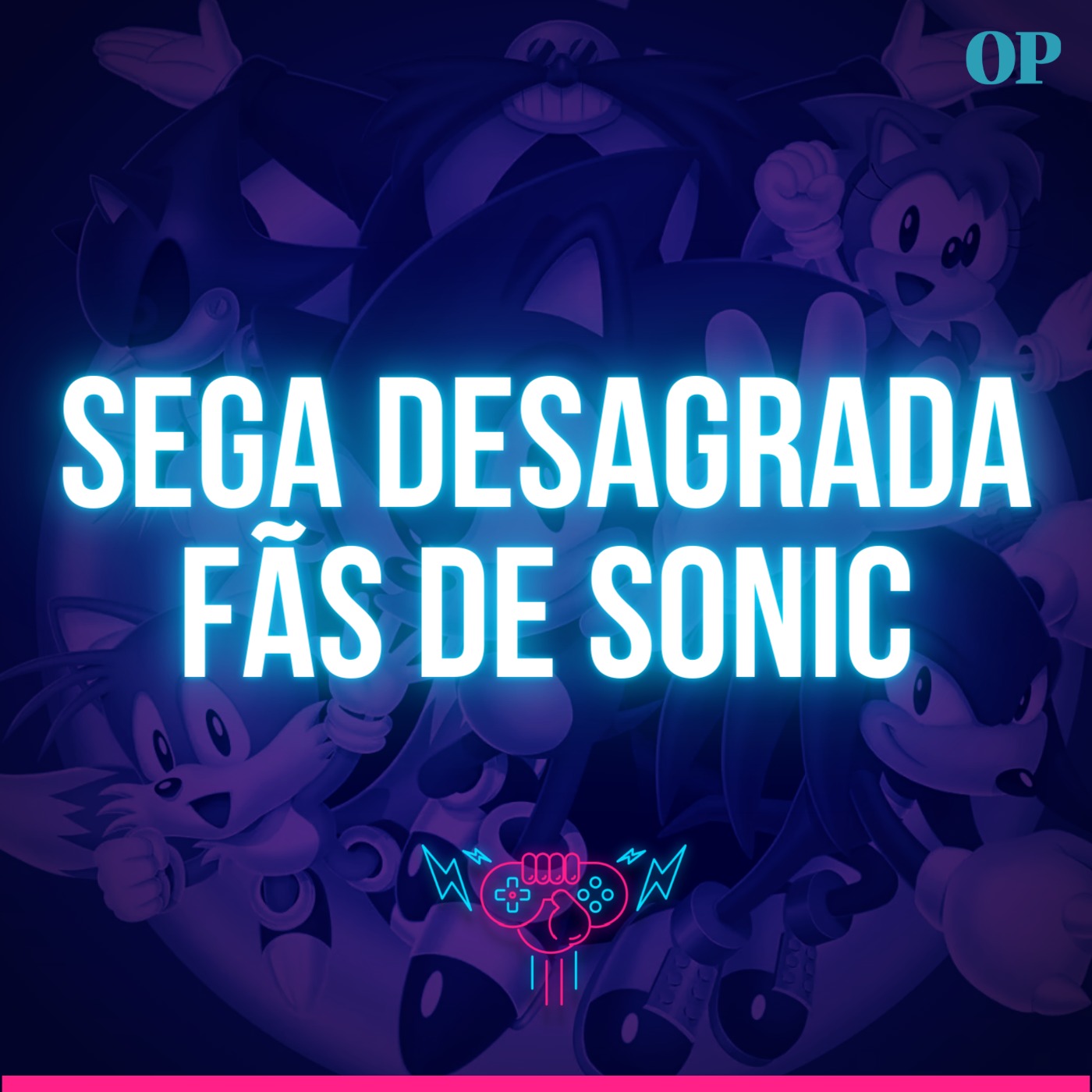 #112 - Sega desagrada fãs de Sonic, Nintendo acusada de abuso, Sem Pokémon em português e Novo jogo de Star Wars anunciado! episode artwork
