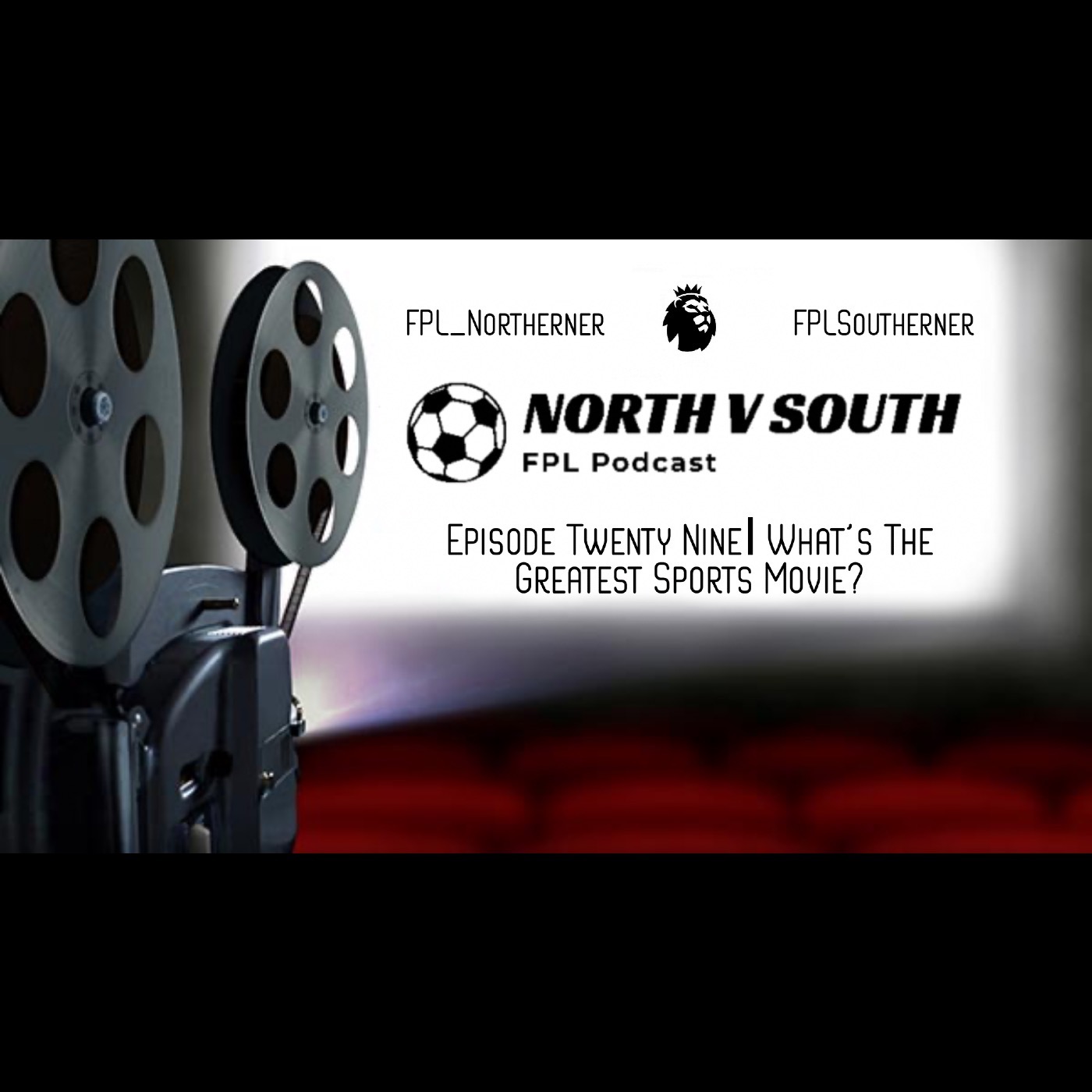 Episode Twenty Nine | What's The Greatest Sports Movie?
