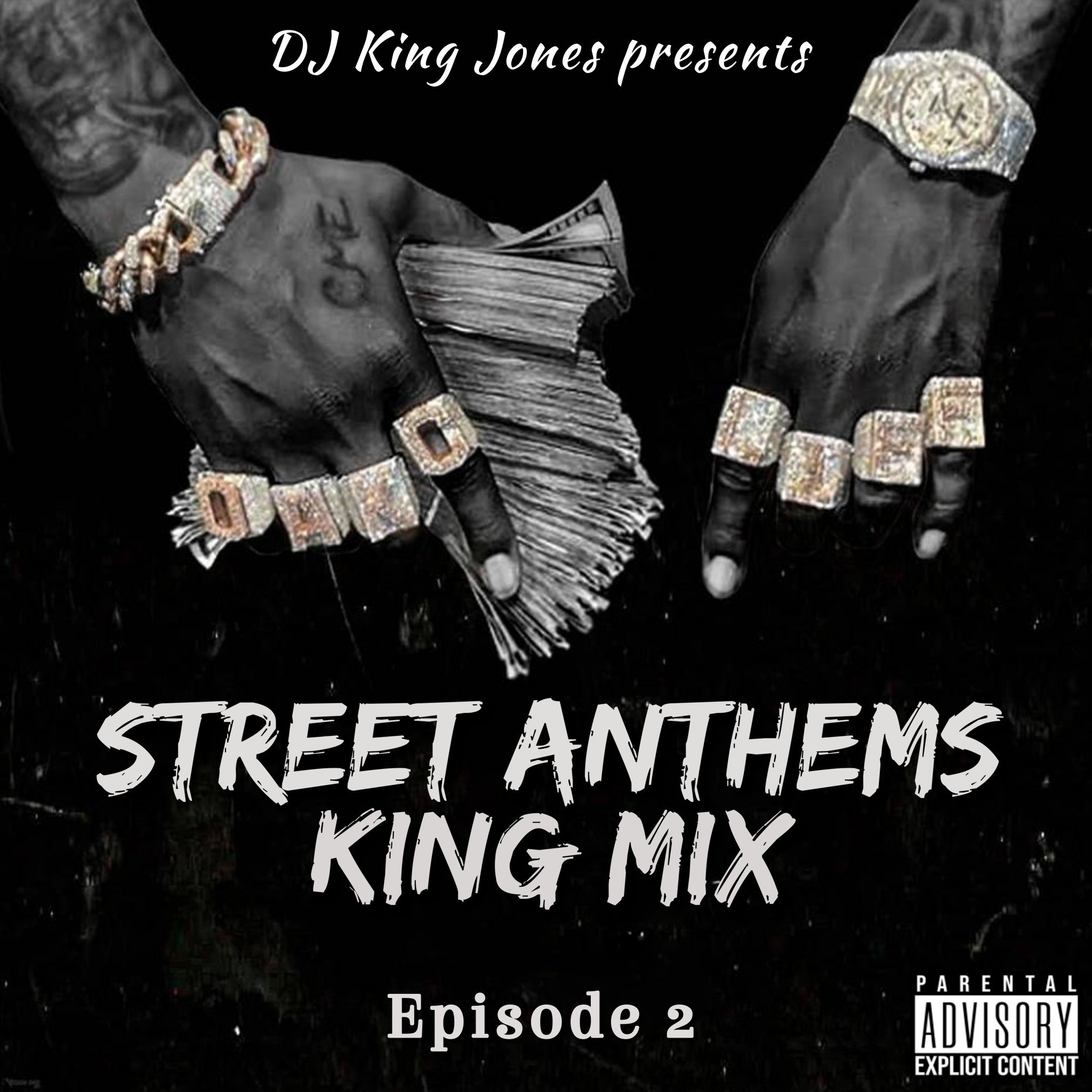 Street Anthems King Mix (Episode 2) Image
