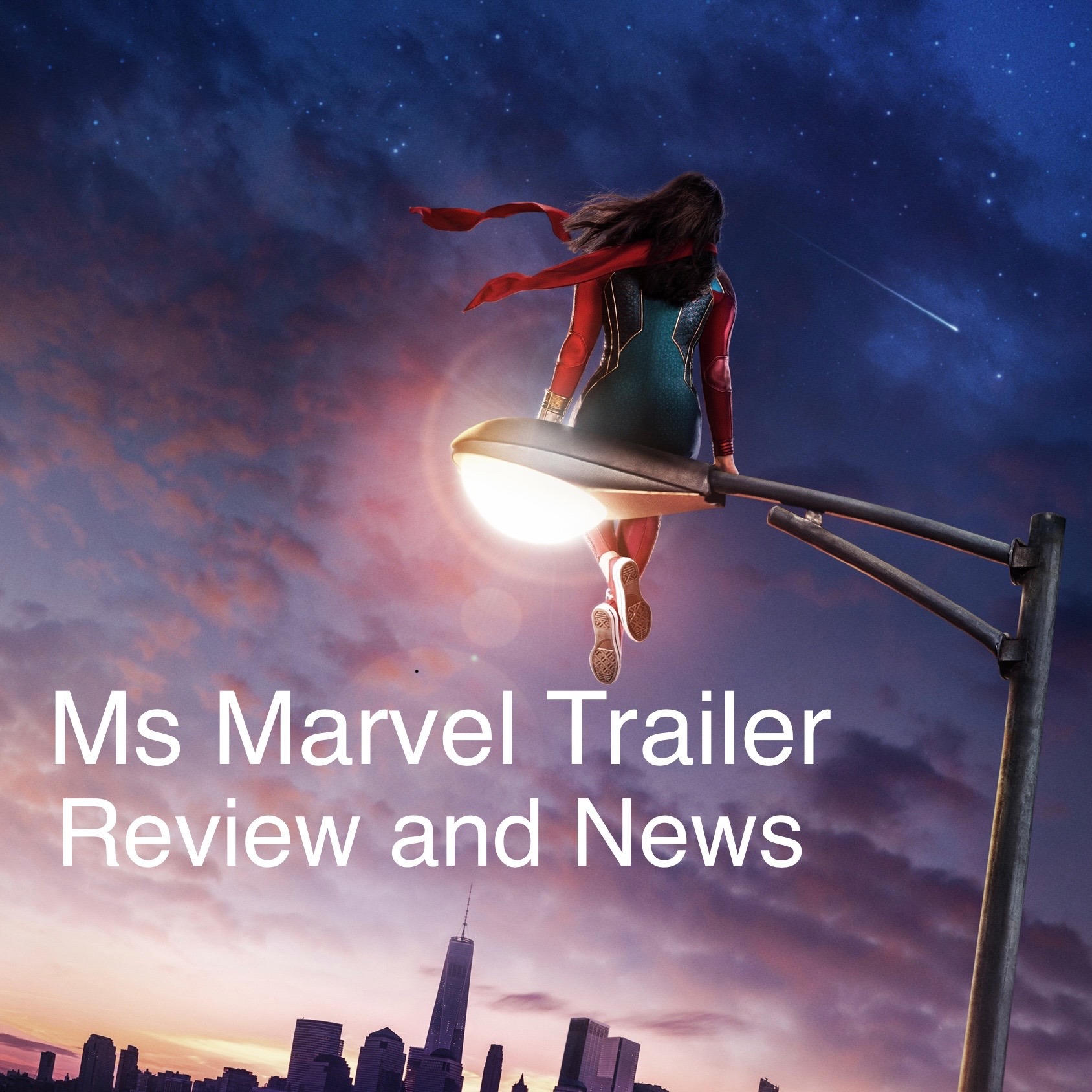 Ms. Marvel Trailer Review and More!!
