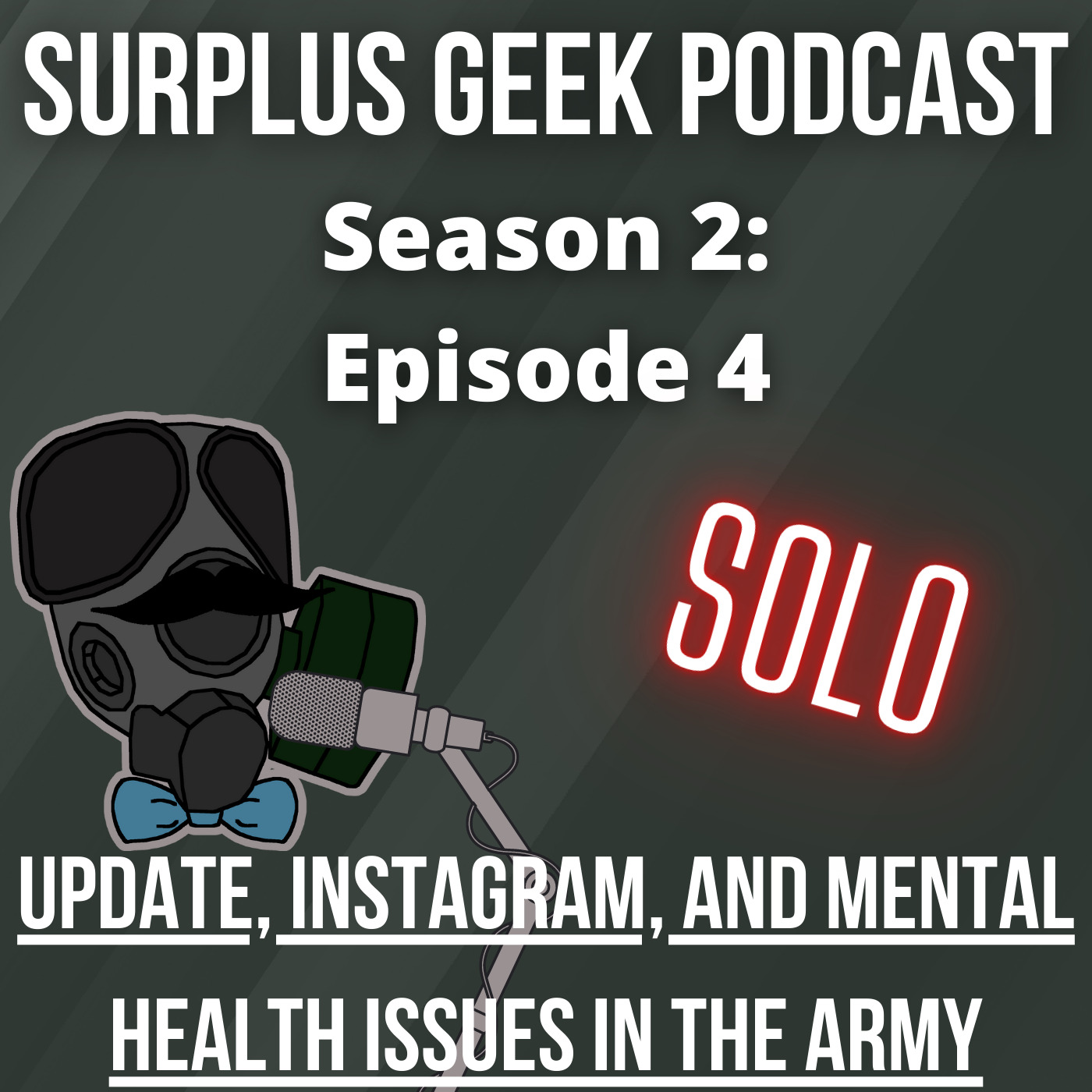 S2-Episode 4: Update, Instagram, and Mental Health Issues in the Army