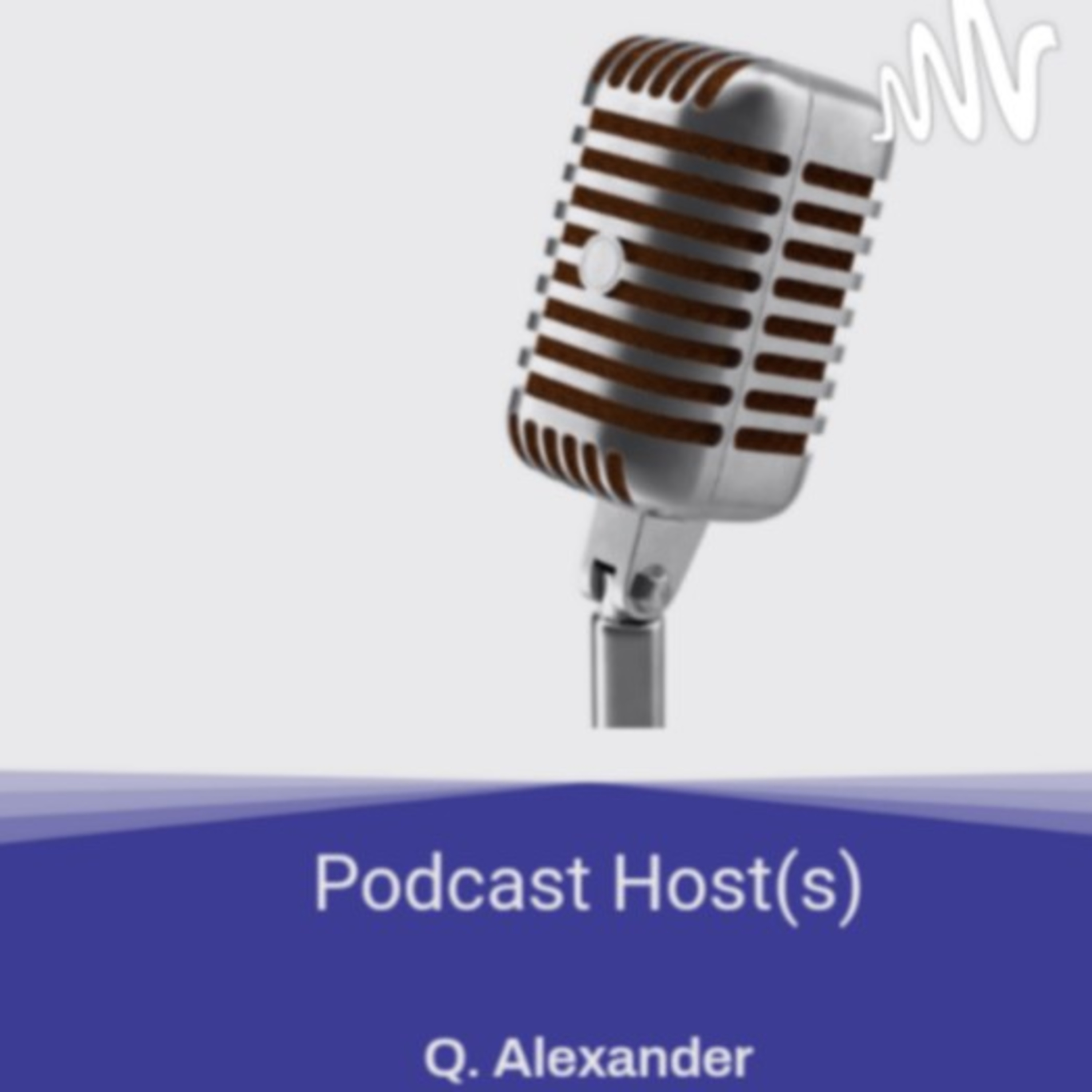 Real Talk with Q. Alexander