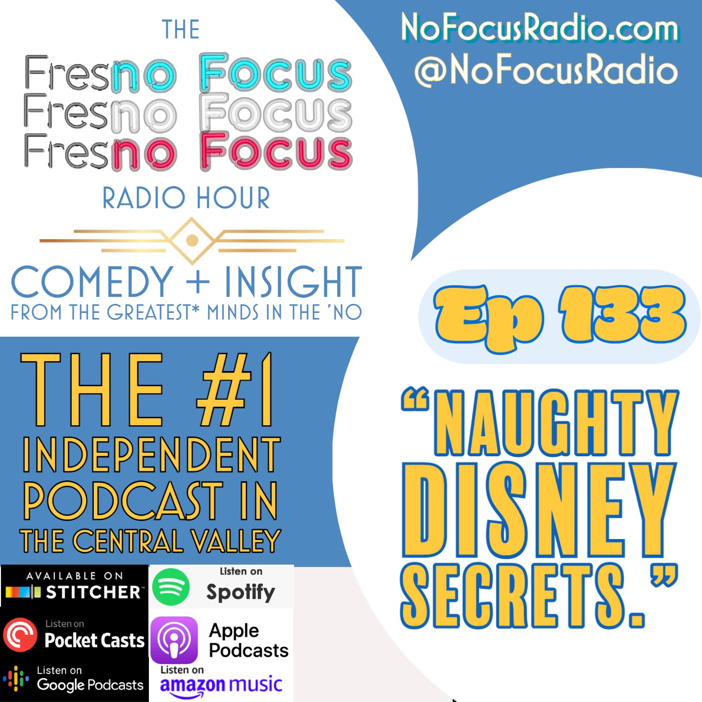 The no Focus Radio Hour Ep 133: "Naughty Disney Secrets." episode artwork
