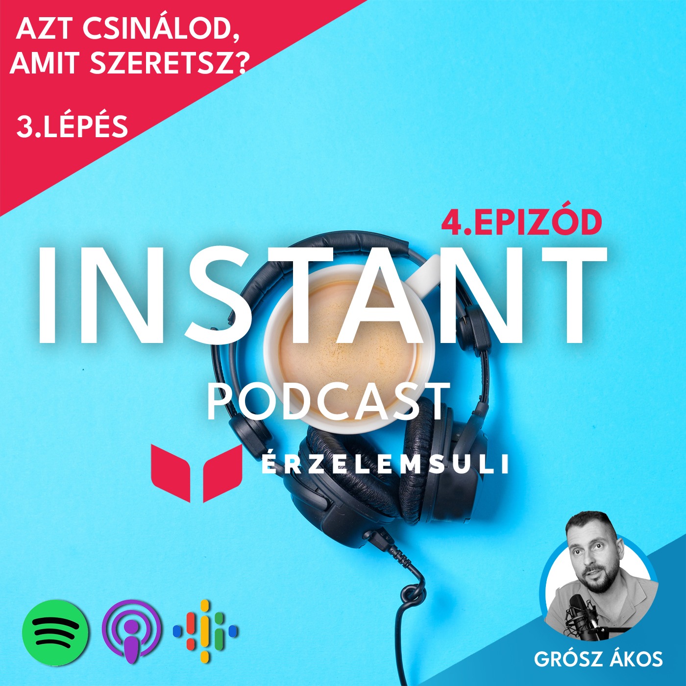 Instant Podcast 4.epizód: Azt csinálod, amit szeretsz? (Ken Honda 3.lépés) episode artwork