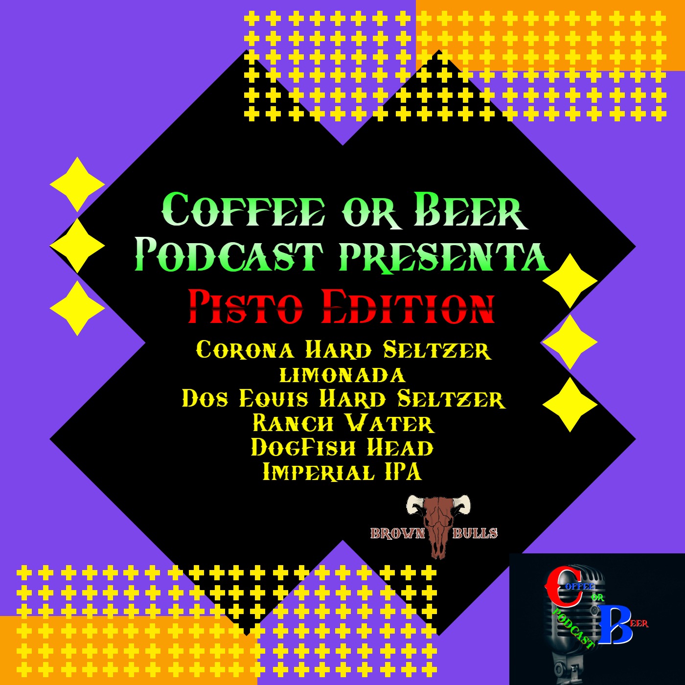 Pisto Edition - (CORONA HARD SELTZER LIMONADE, DOS EQUIS HARD SLTZER, RANCH WATER IMPERIAL IPA) episode artwork