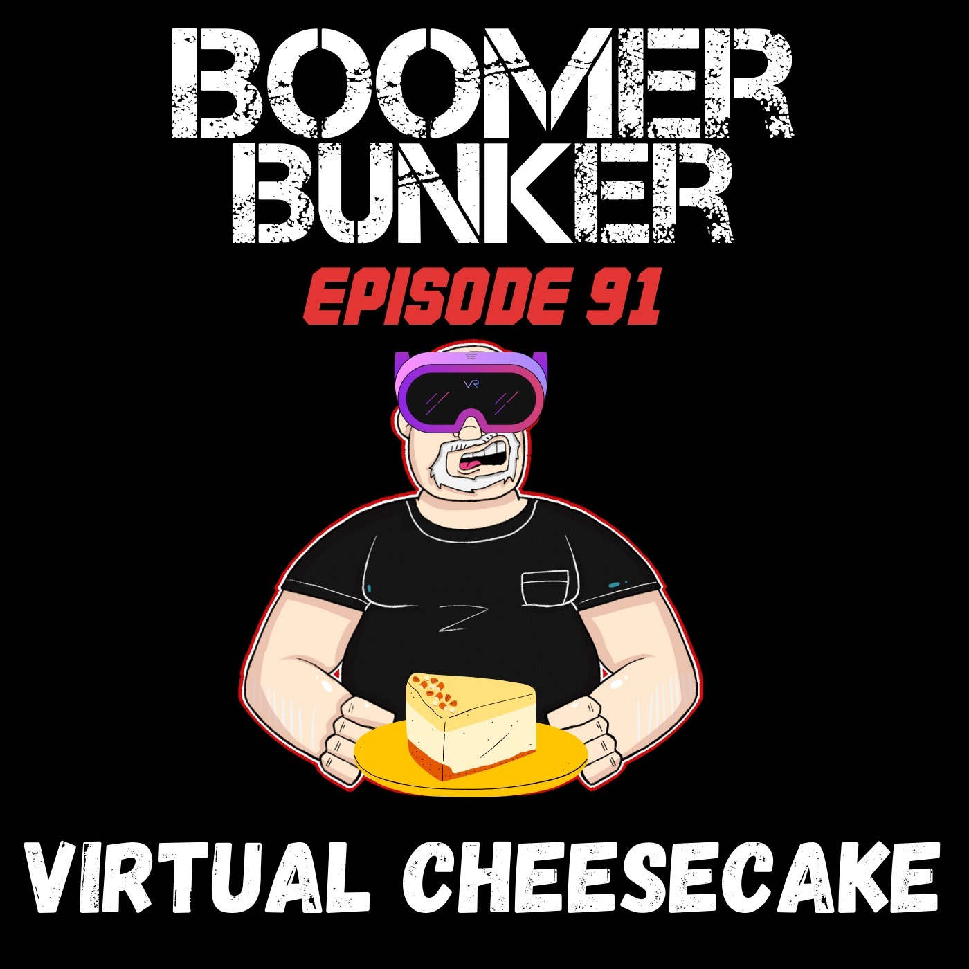Virtual Cheesecake  | Episode 091
