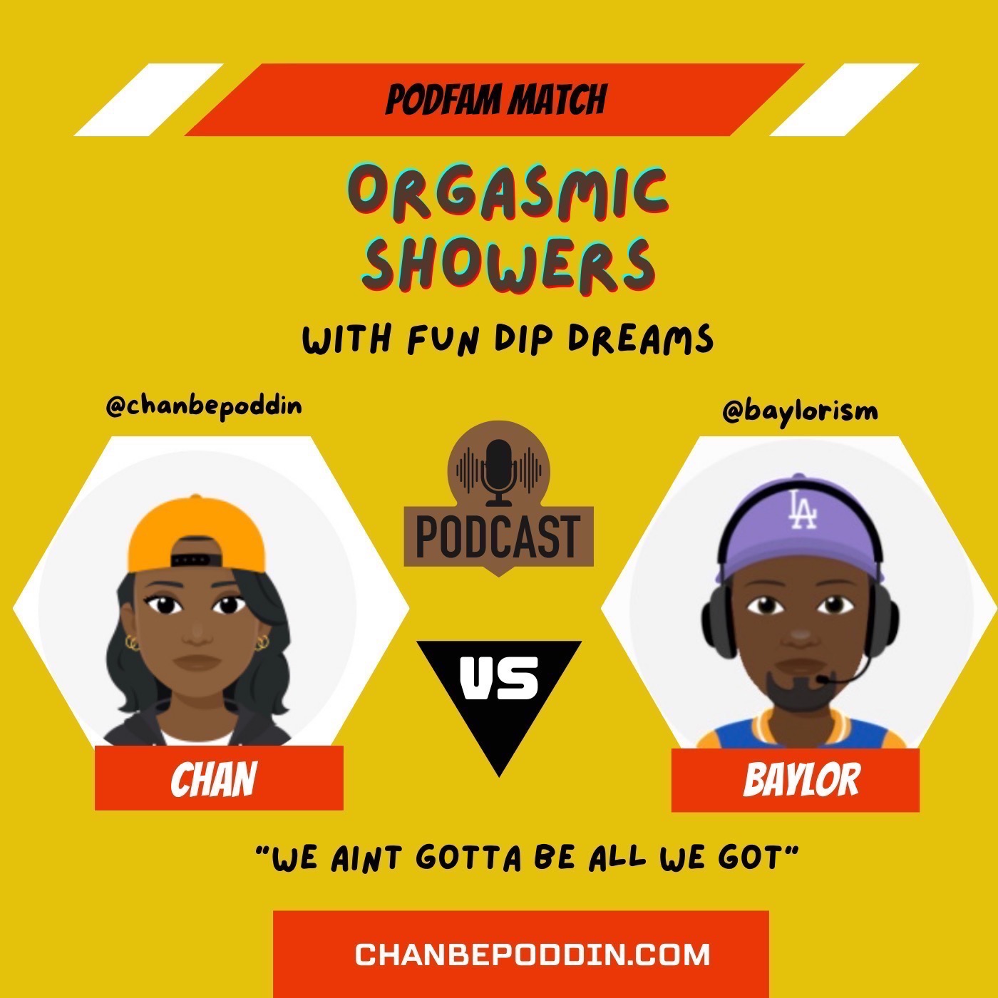 Orgasmic Showers w/Fun Dip Dreams