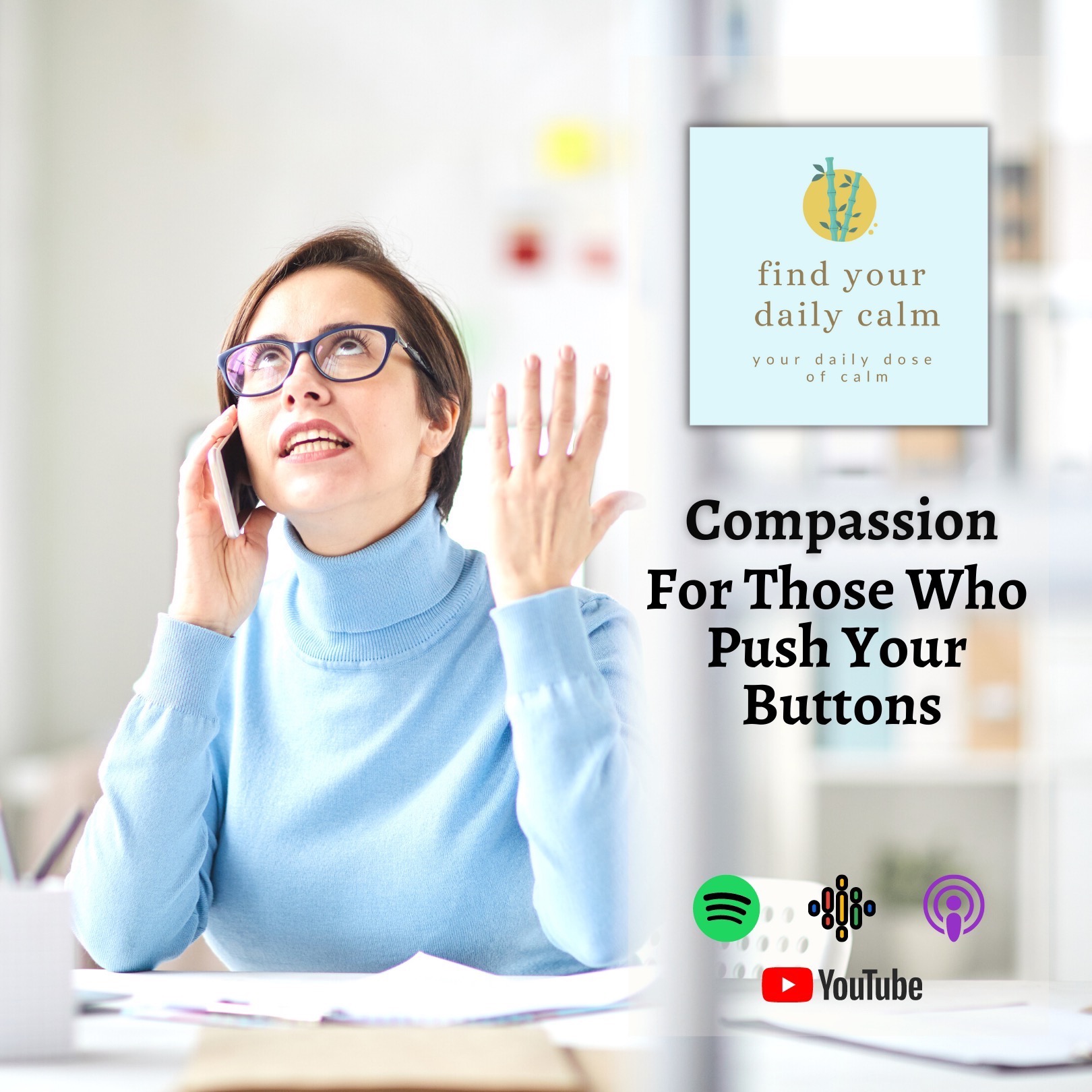 Compassion For Those Who Push Your Buttons