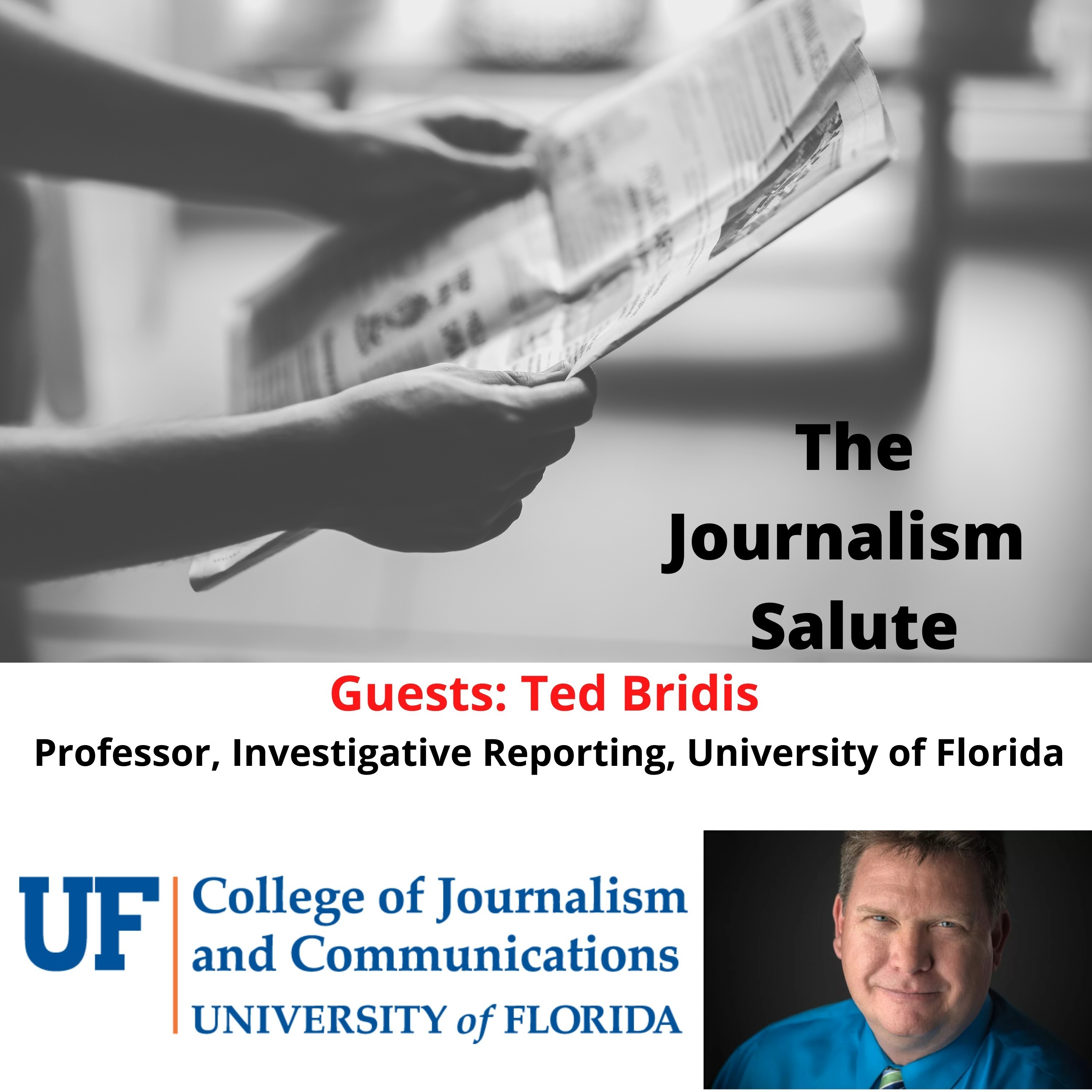 Ted Bridis, Investigative Reporting Professor, University of Florida