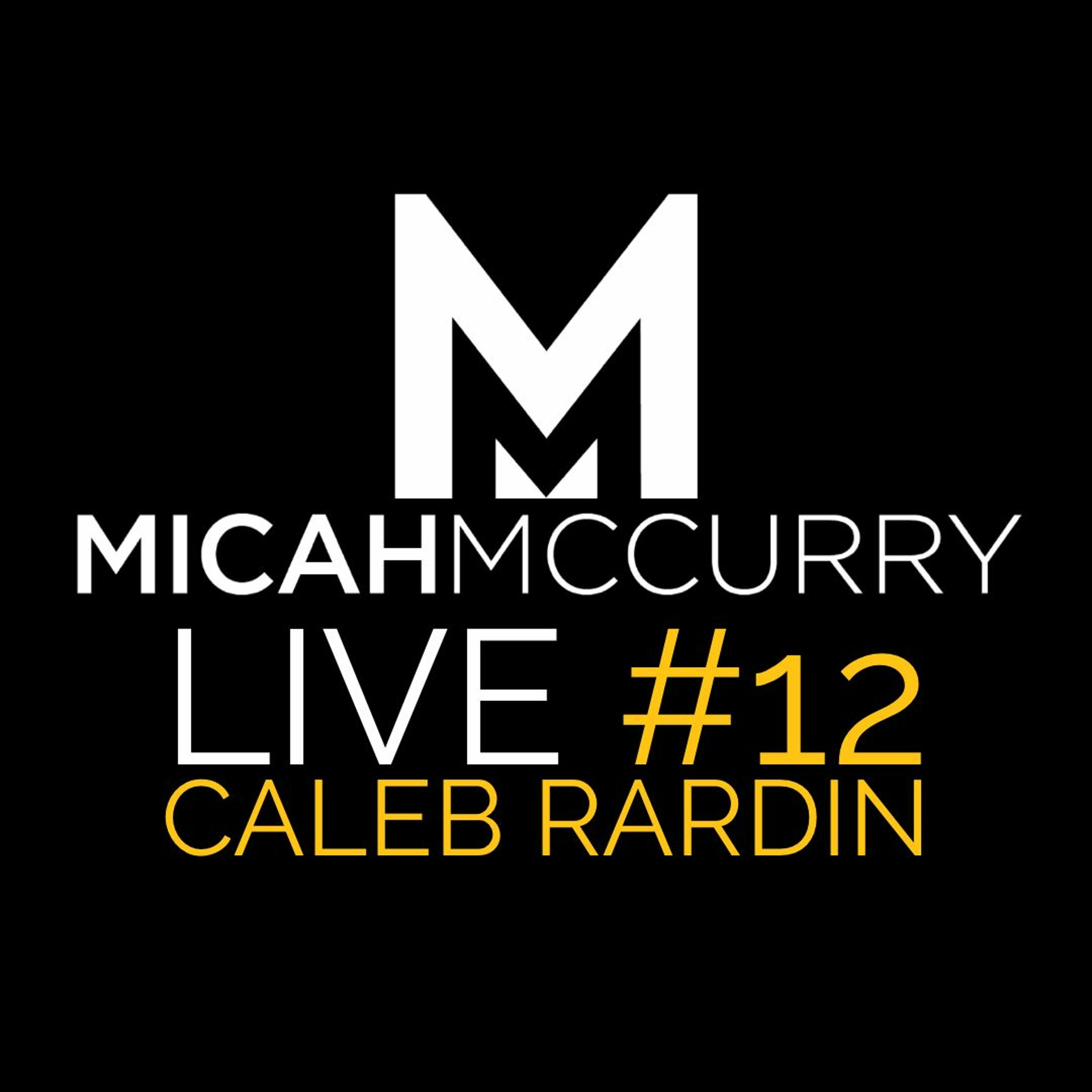 The Micah McCurry Podcast