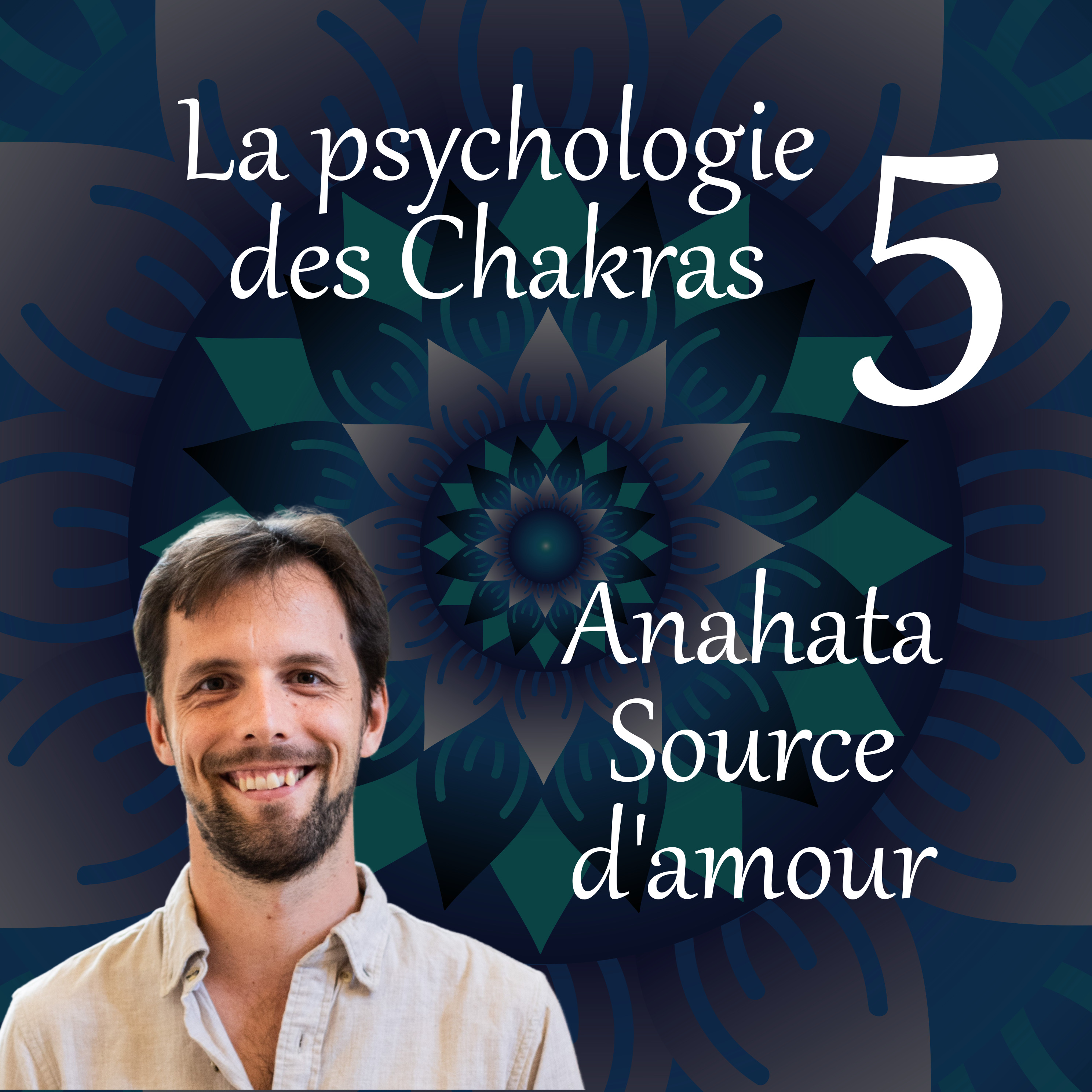 Source d'amour – La psychologie des chakras 05