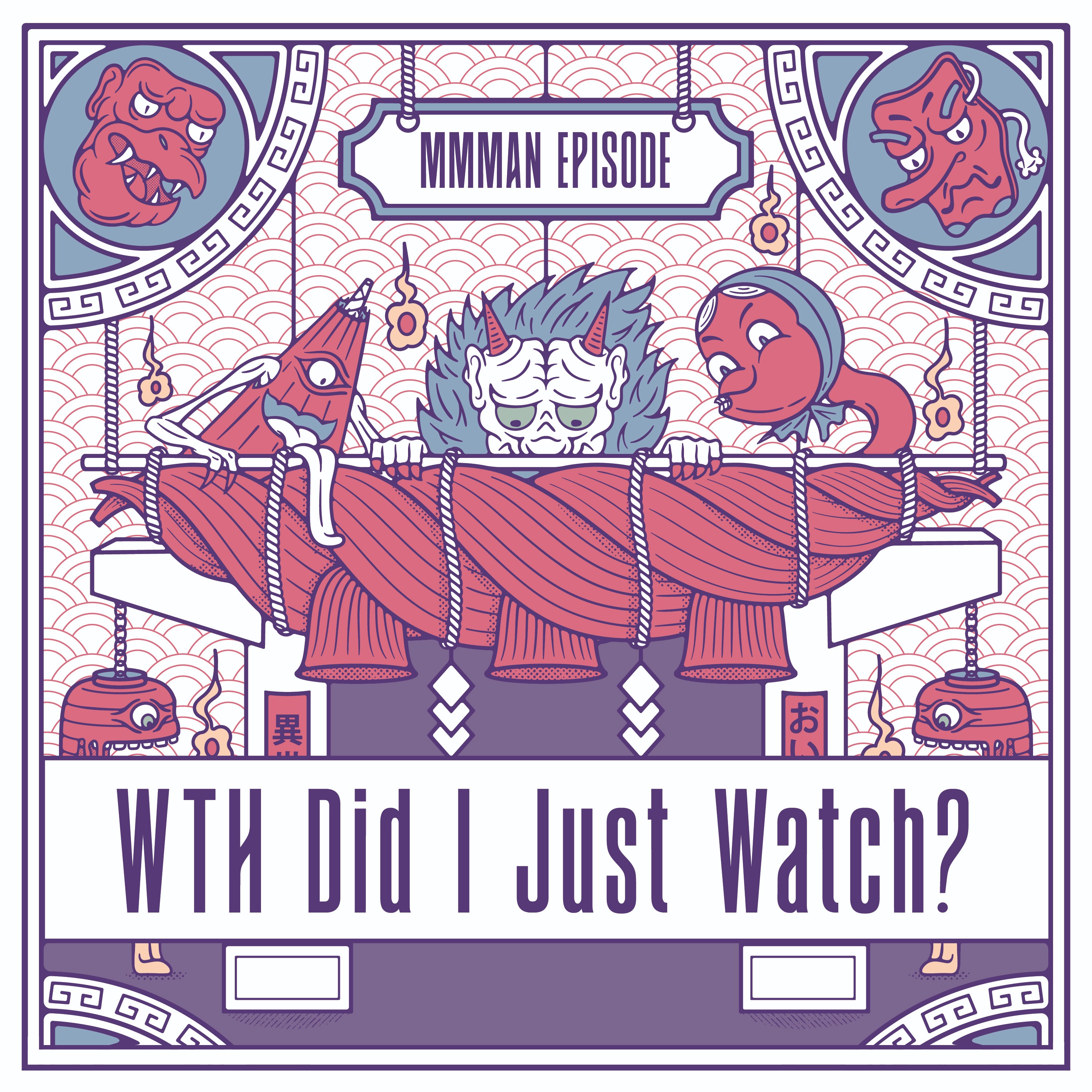 WTH Did I Just Watch? episode artwork