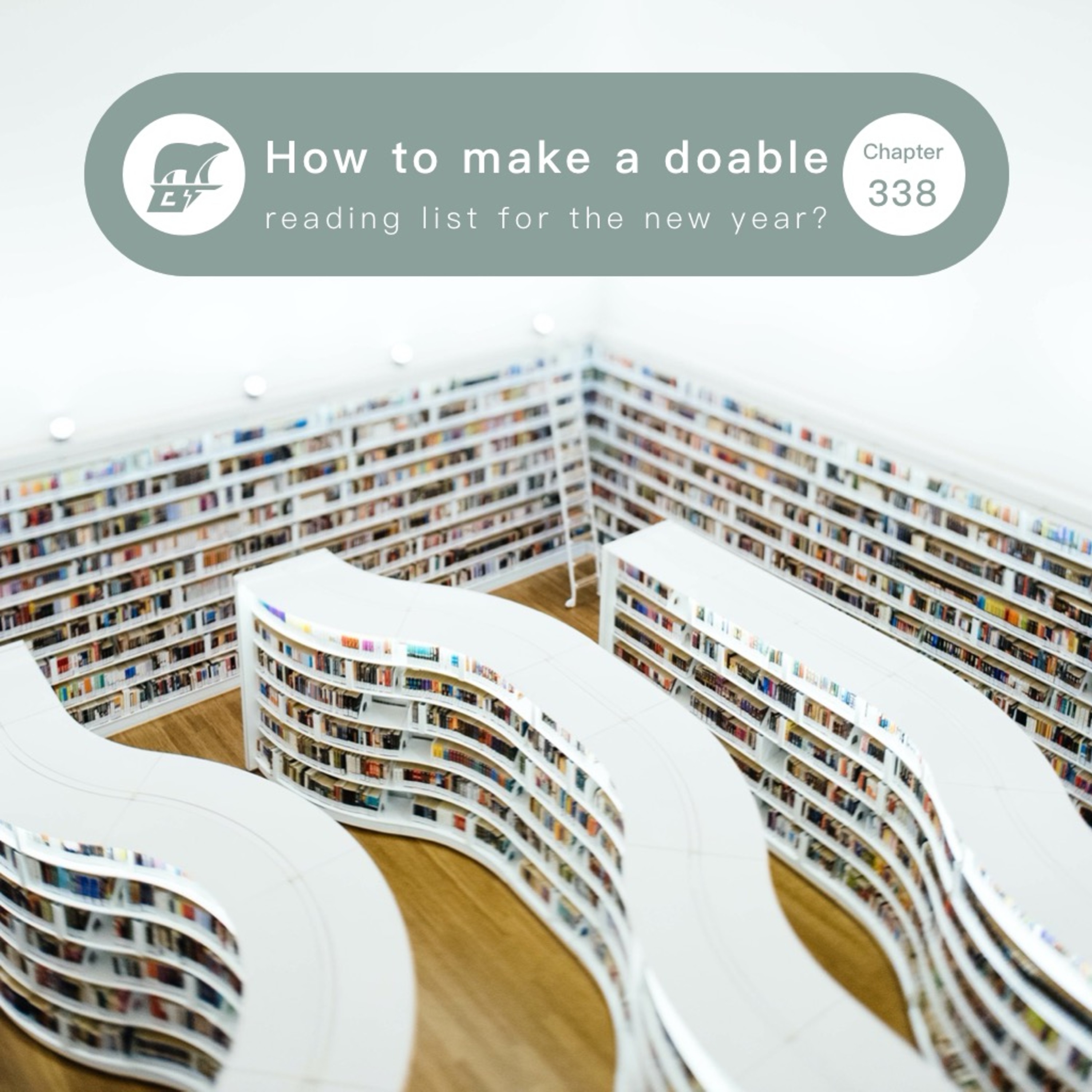 cover of episode 338 / How to make a doable reading list for the new year?