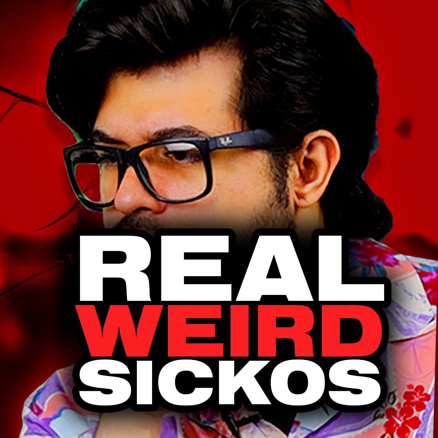 Real Weird Sickos