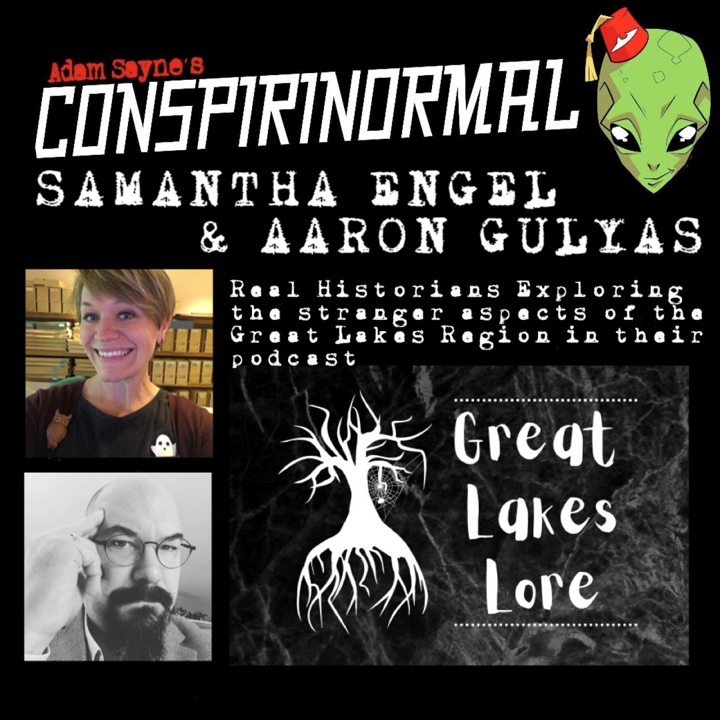 Conspirinormal 409- Samantha Engel and Aaron Gulyas (Great Lakes Lore)