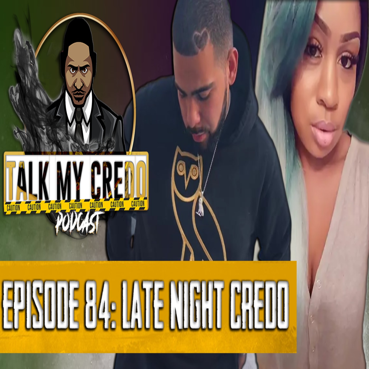 Talk My Credo | Episode 84 | Late Night Credo