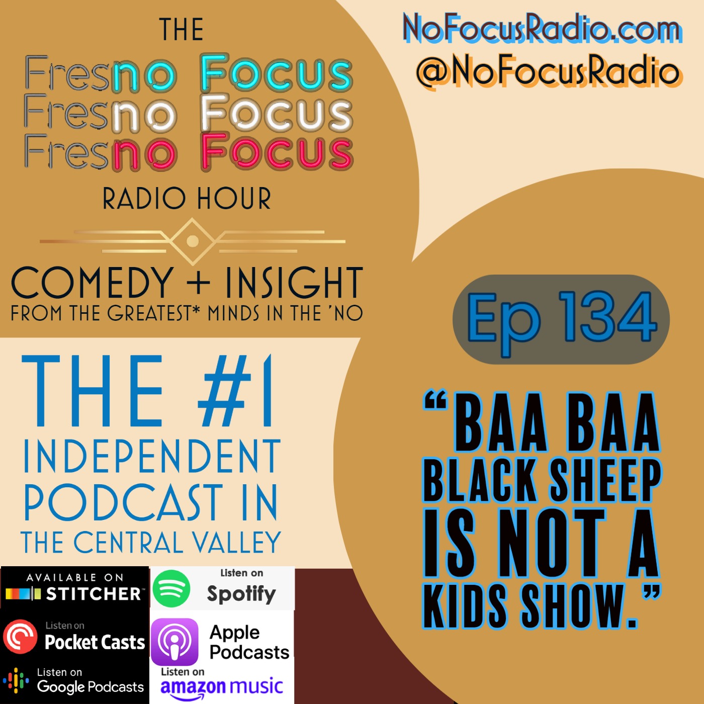 The no Focus Radio Hour Ep 134: "Baa Baa Black Sheep is not a Kids Show." episode artwork