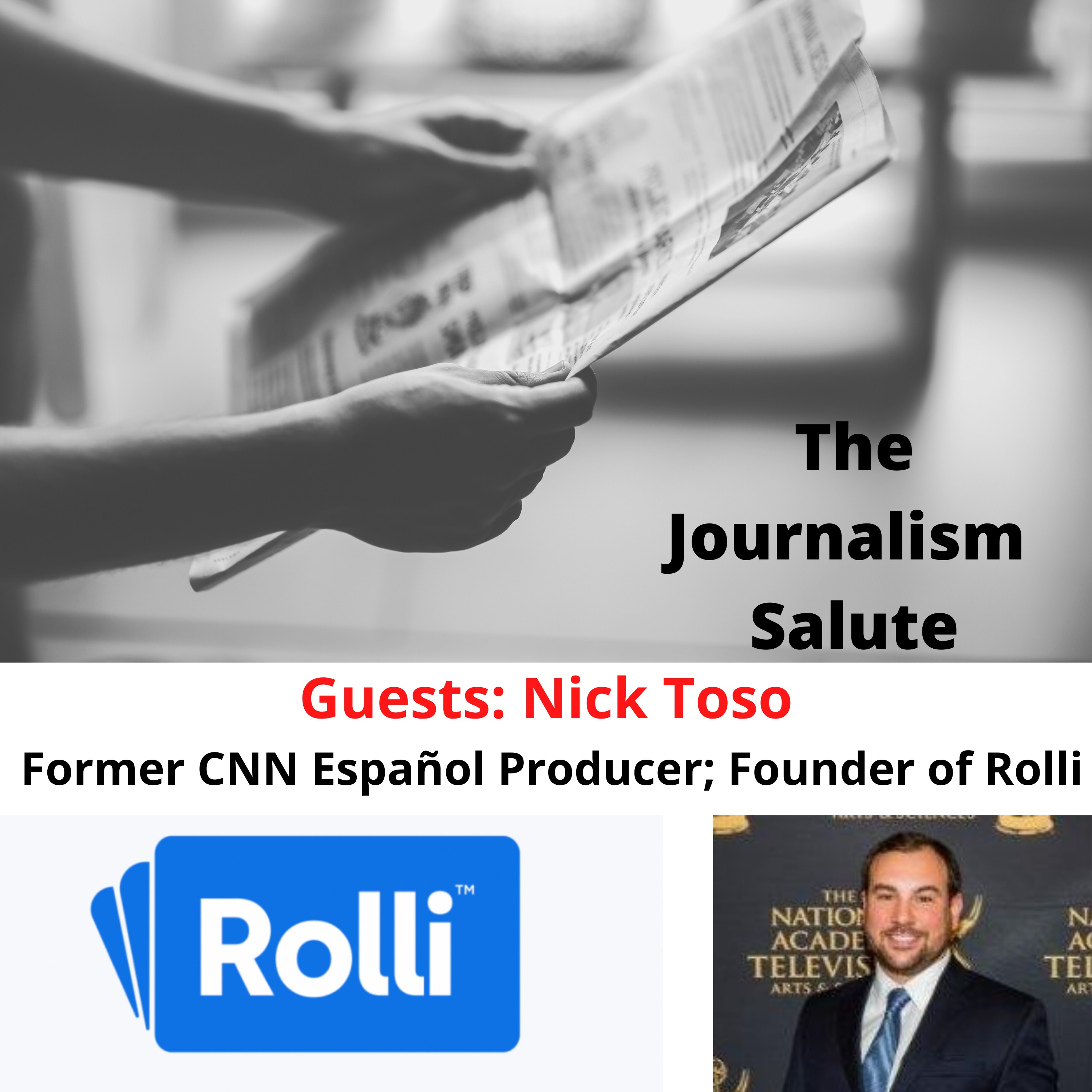 Nick Toso, Former CNN Español Producer; Founder: Rolli
