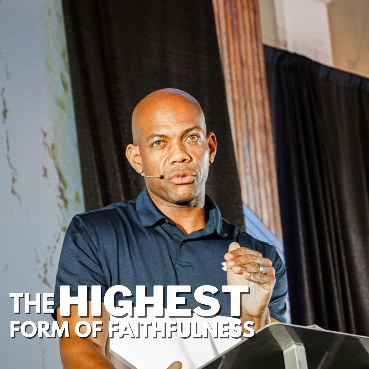 The Highest Form Of Faithfulness  | Pastor Rod Dewberry episode artwork