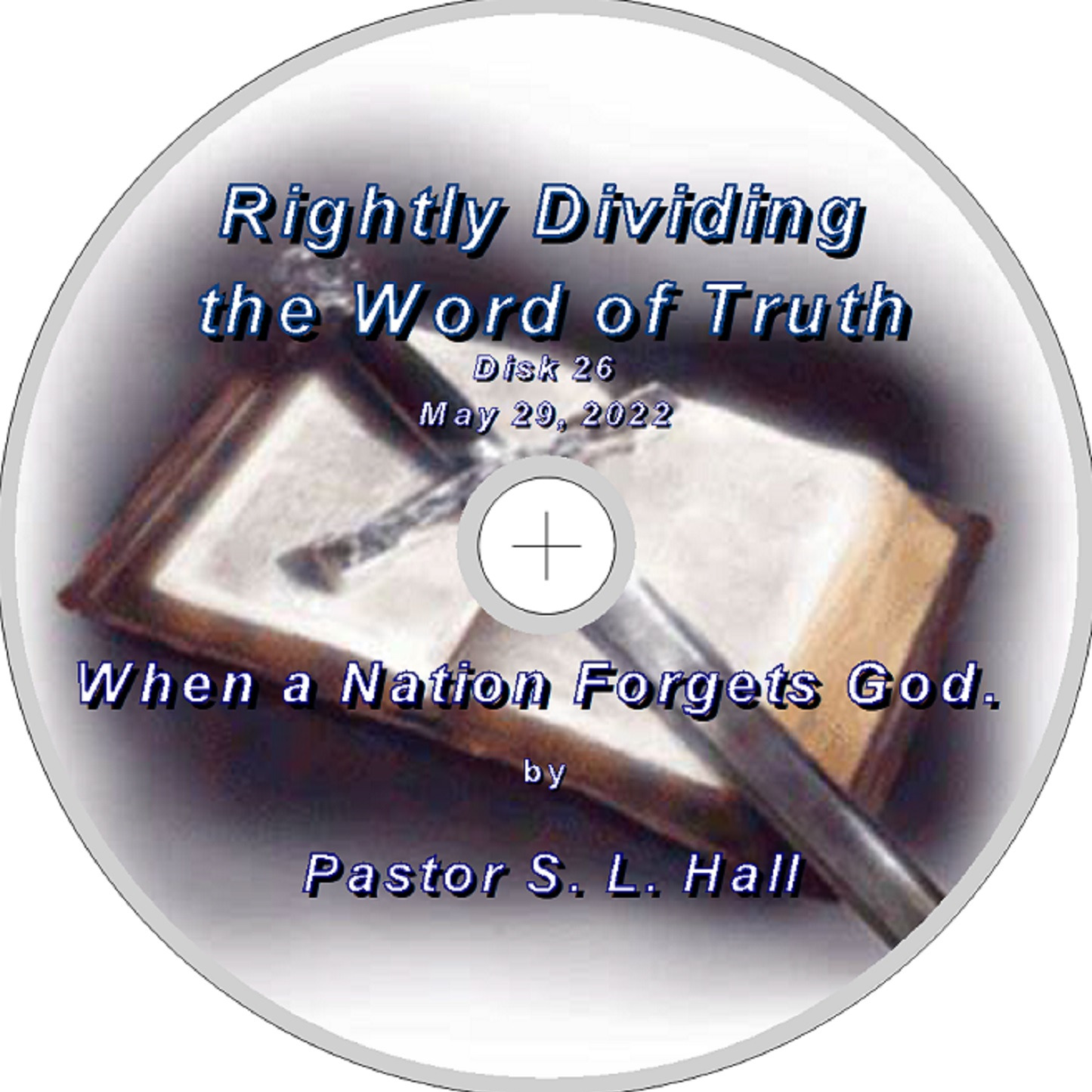 Rightly Dividing the Word of Truth 26   May 29, 2022 episode artwork