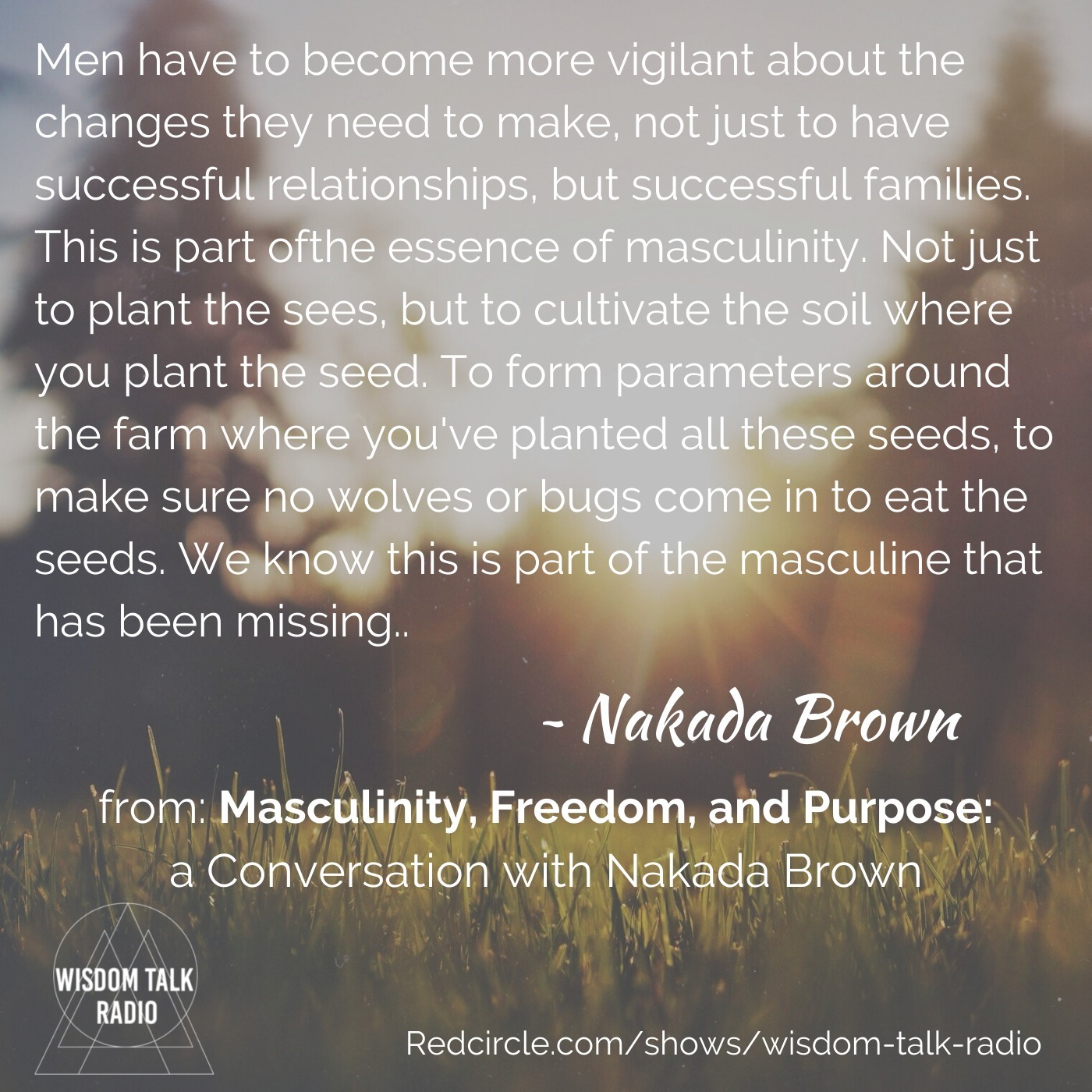 Masculinity, Freedom, and Purpose, a conversation with Nakada Brown