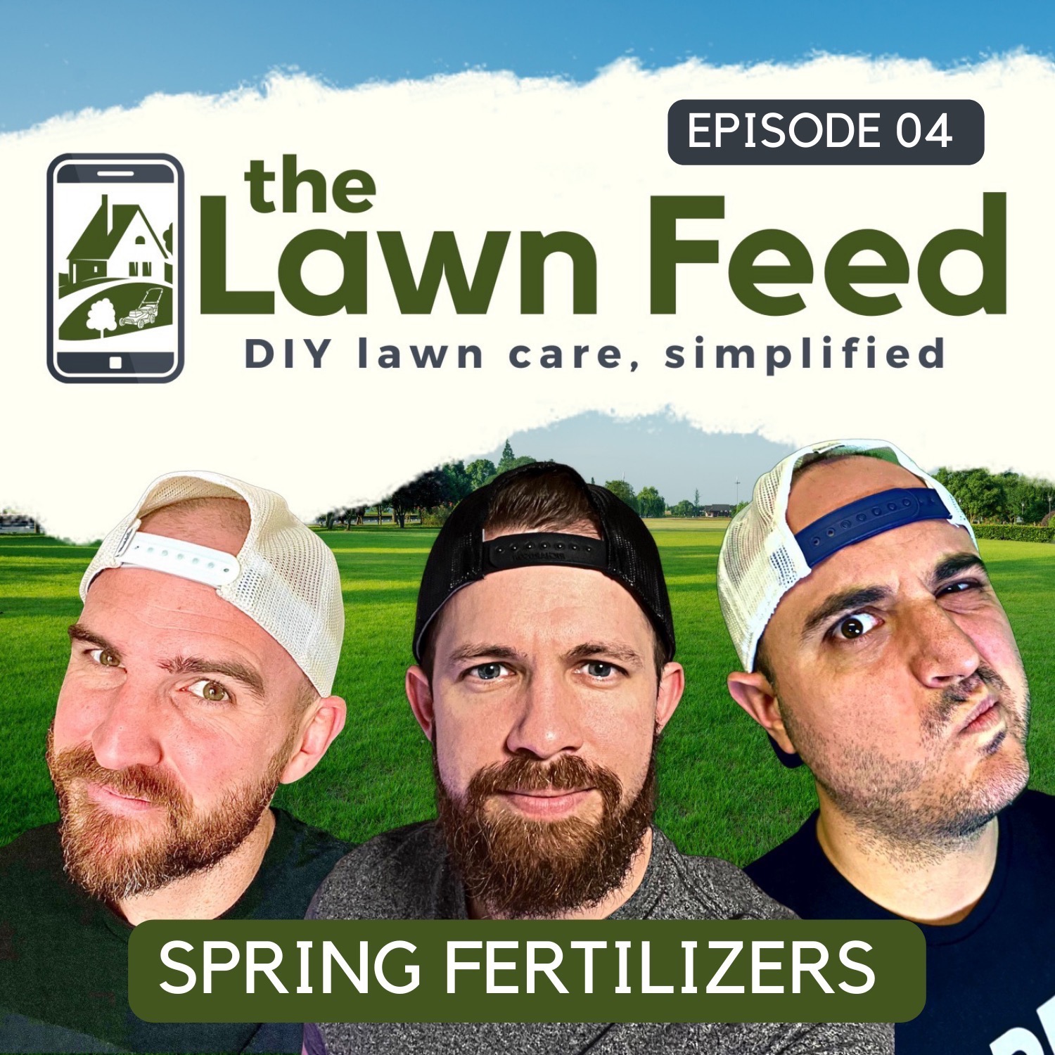 Episode 04 Spring Fertilizers