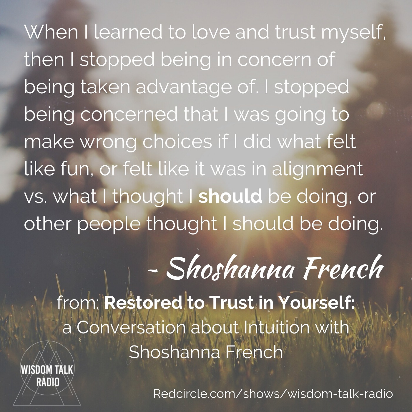 Restored to Trust in Yourself: a conversation with Shoshanna French