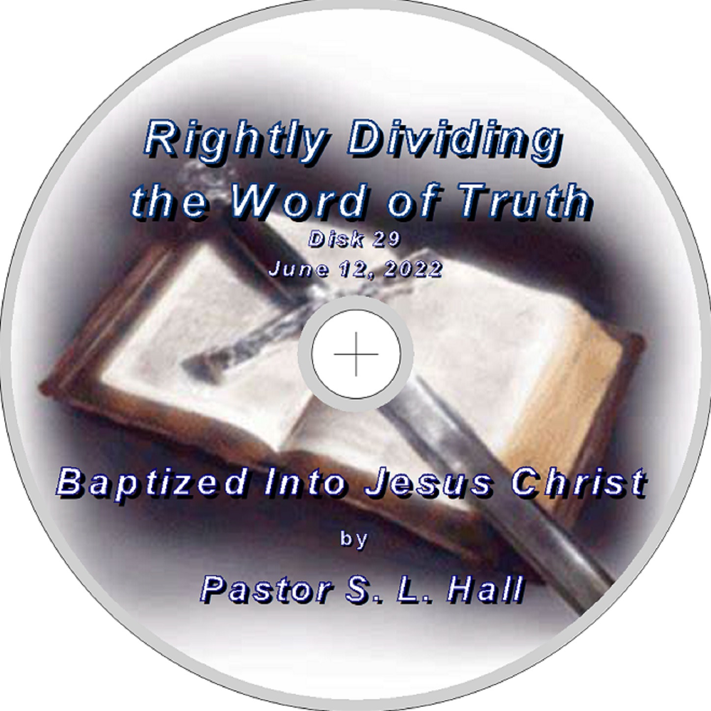 Rightly Dividing the Word of Truth 29  June 12, 2022 episode artwork