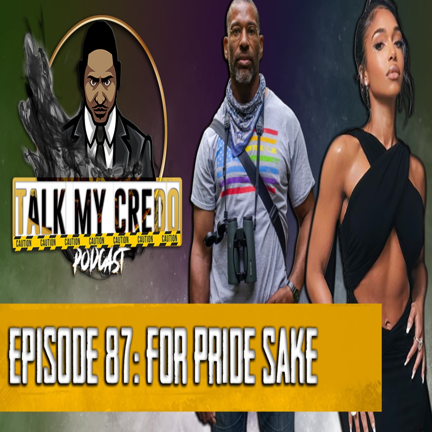 Talk My Credo | Episode 87 | For Pride's Sake