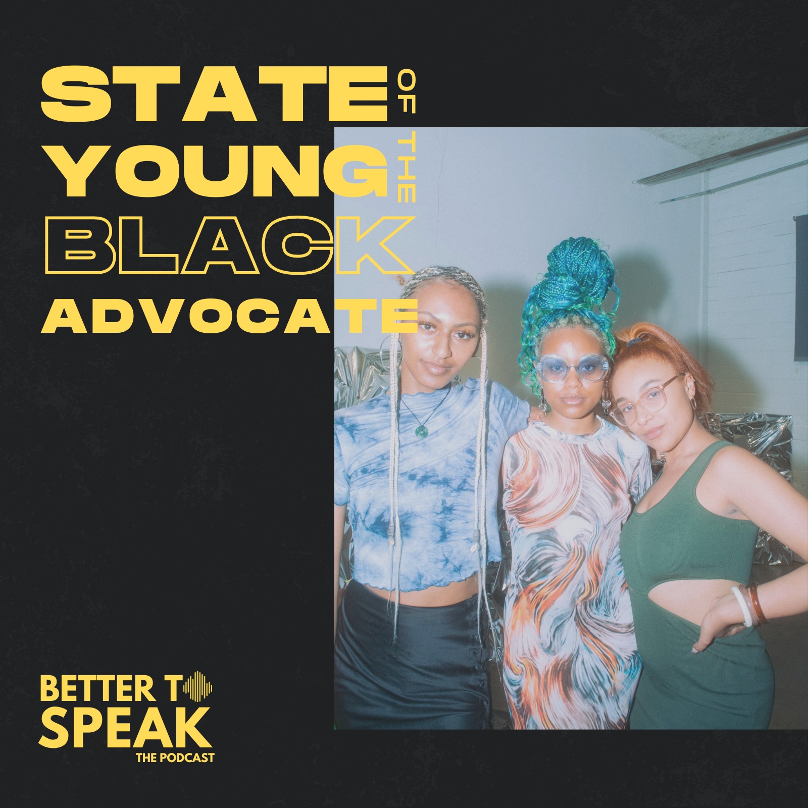 Better to Speak: The Podcast