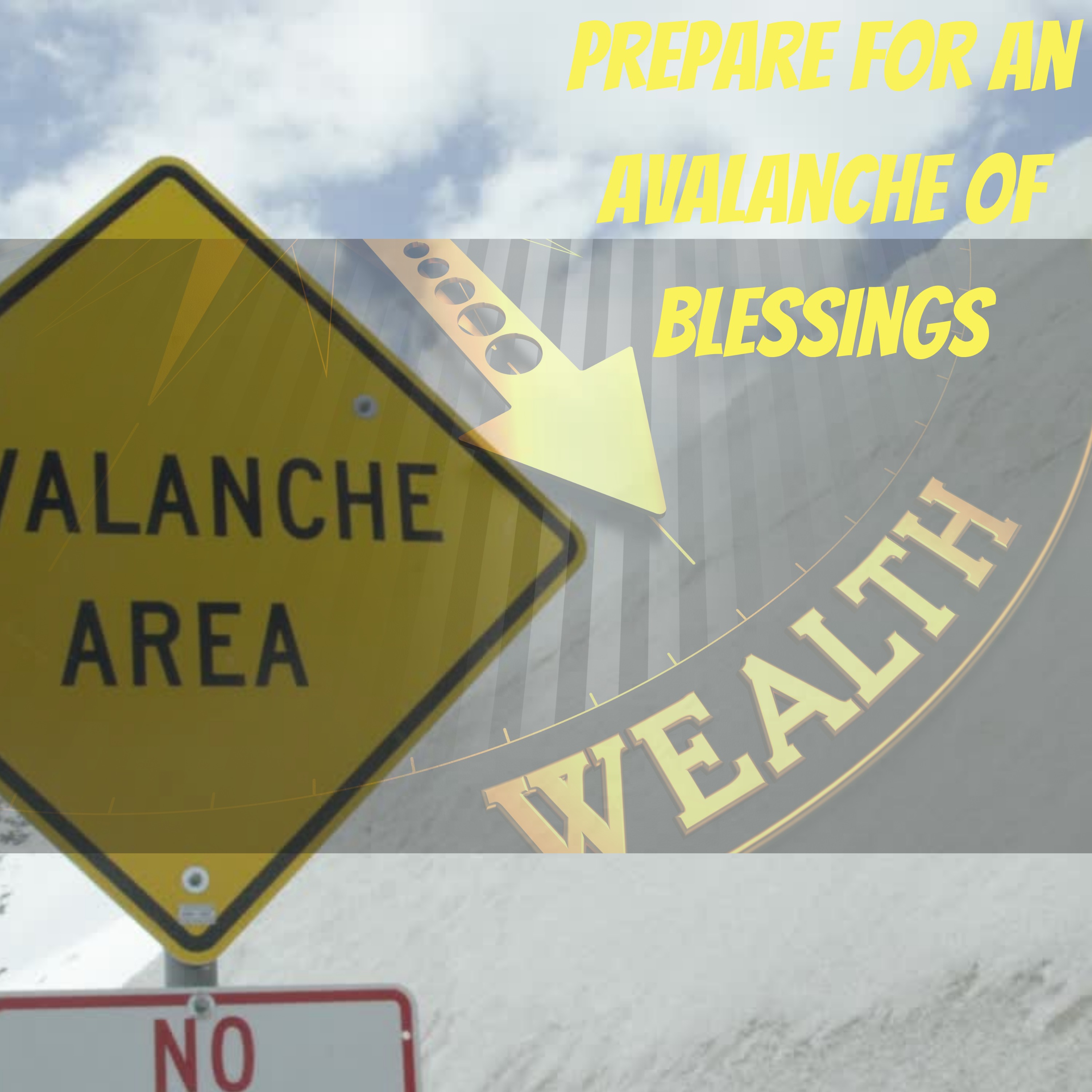 Prepare for An Anvalanche of Blessings Ephesians 3:20 style!