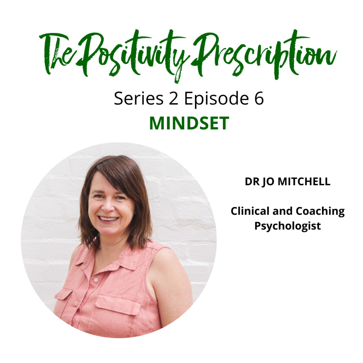 Episode 6: Mindset with Dr Jo Mitchell